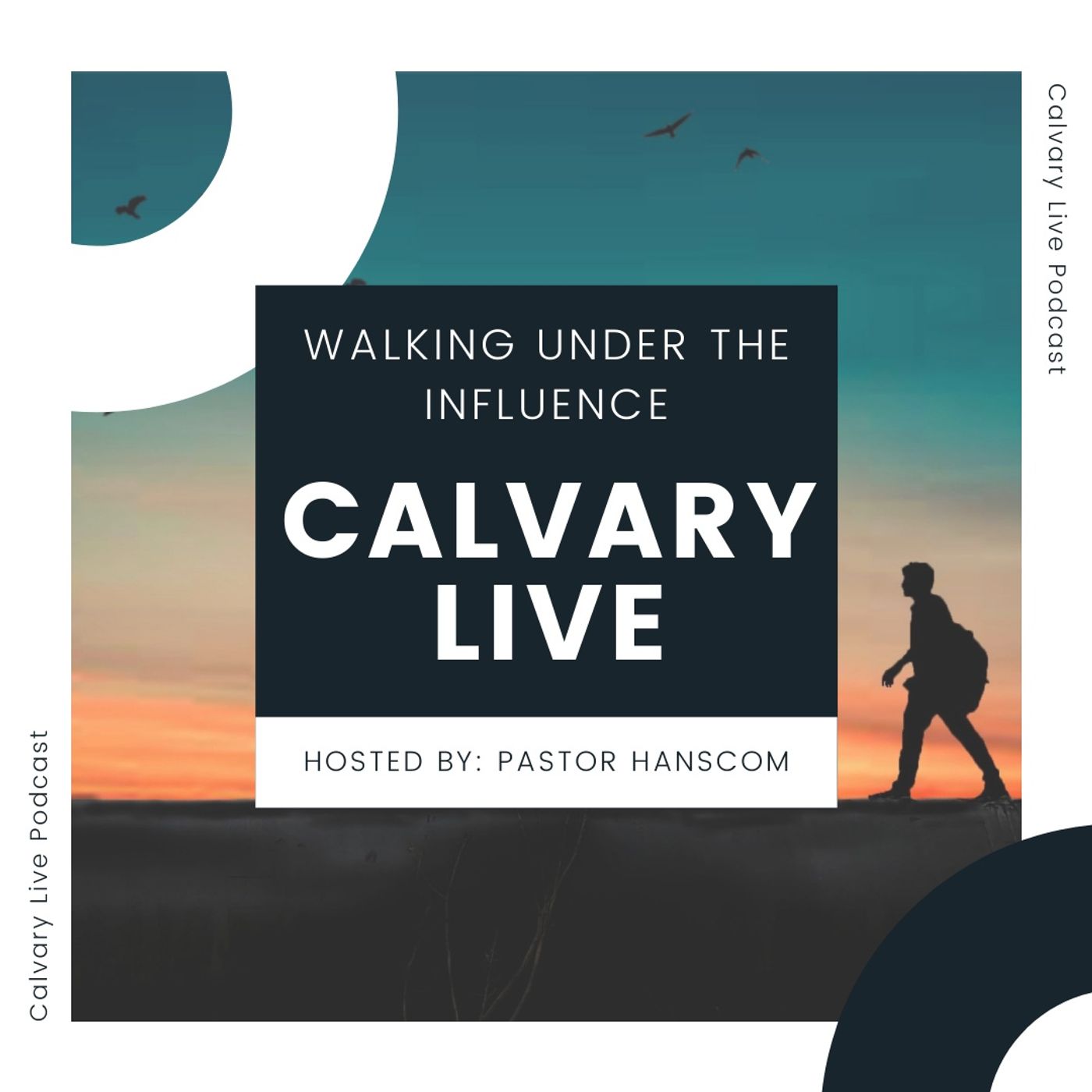 Pastor Hanscom- Walking Under The Influence. Wed, June 30, 2021.