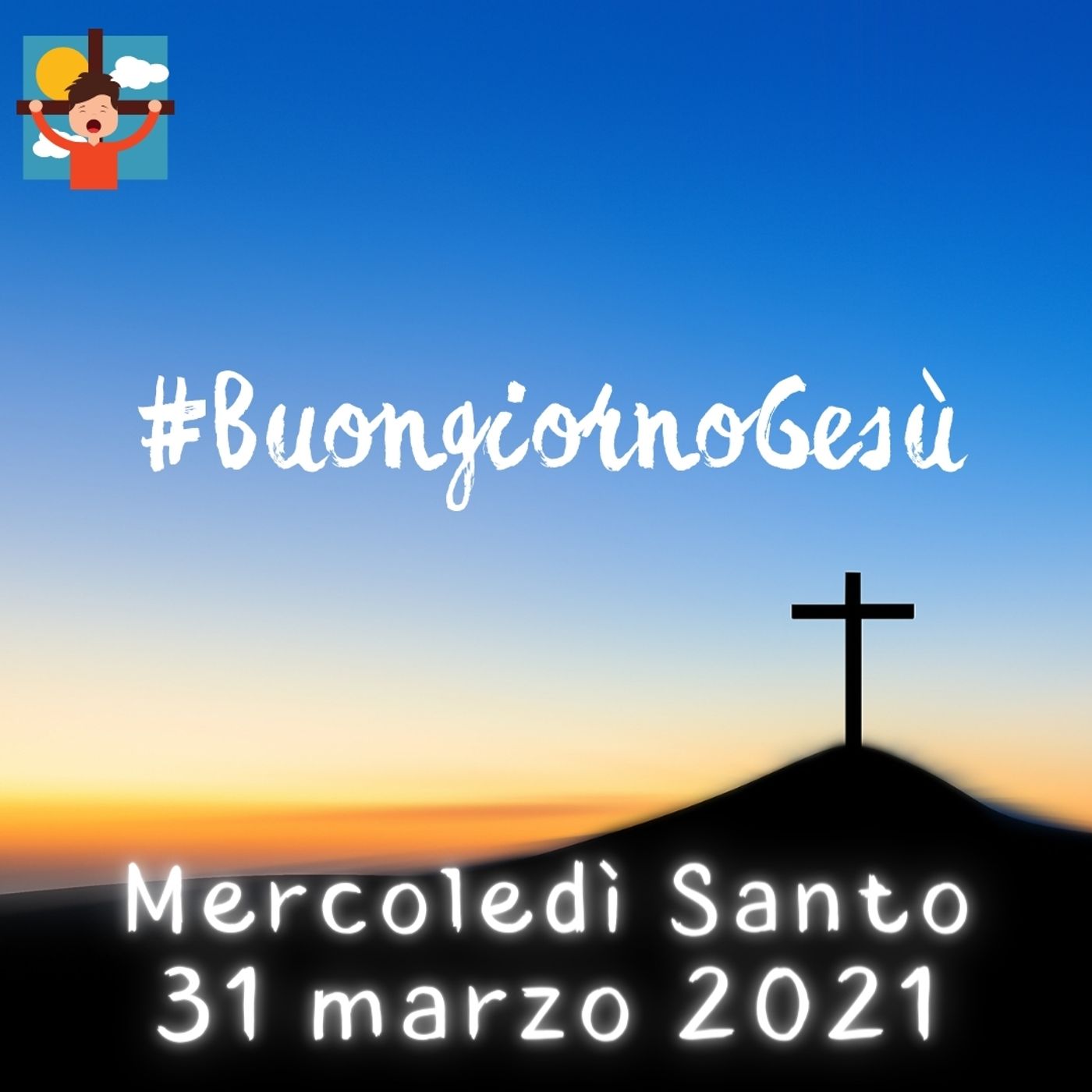 #BuongiornoGesù Quaresima2k21