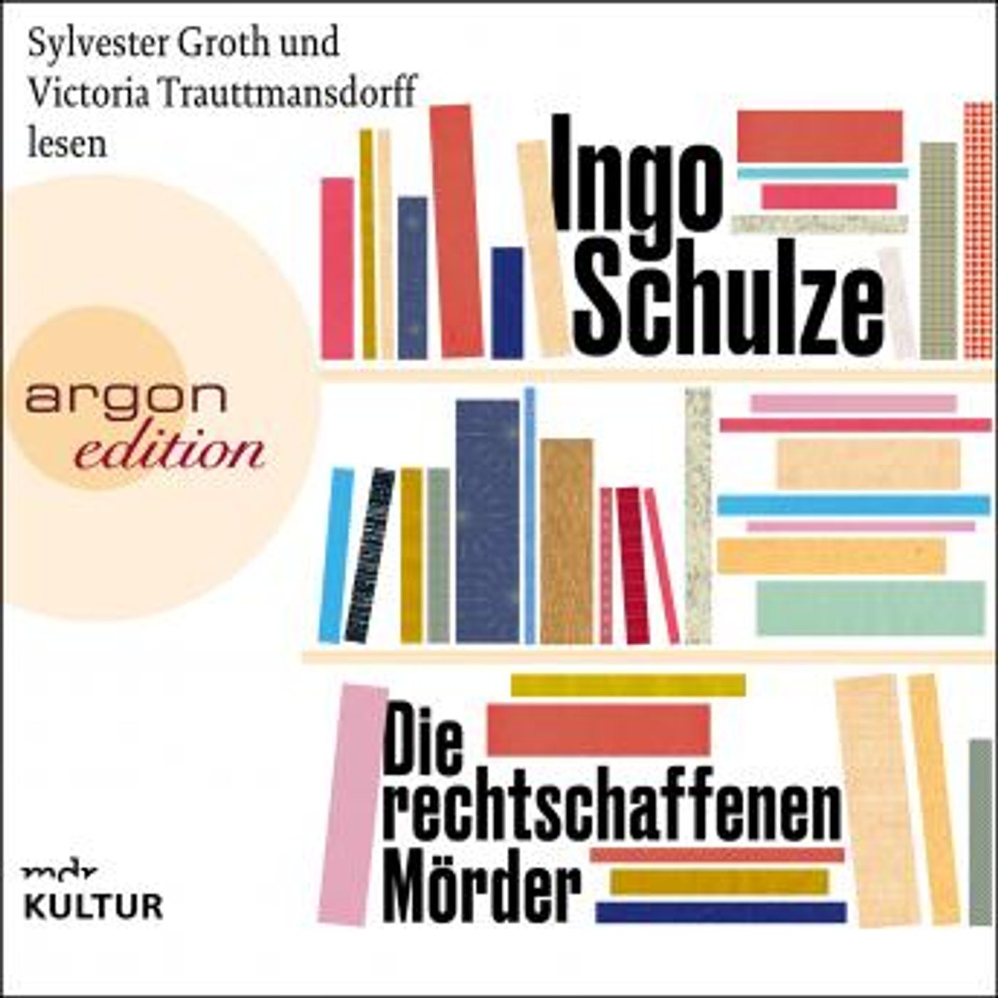 [German] - Die rechtschaffenen Mörder (Ungekürzte Lesung) by Ingo Schulze episode artwork