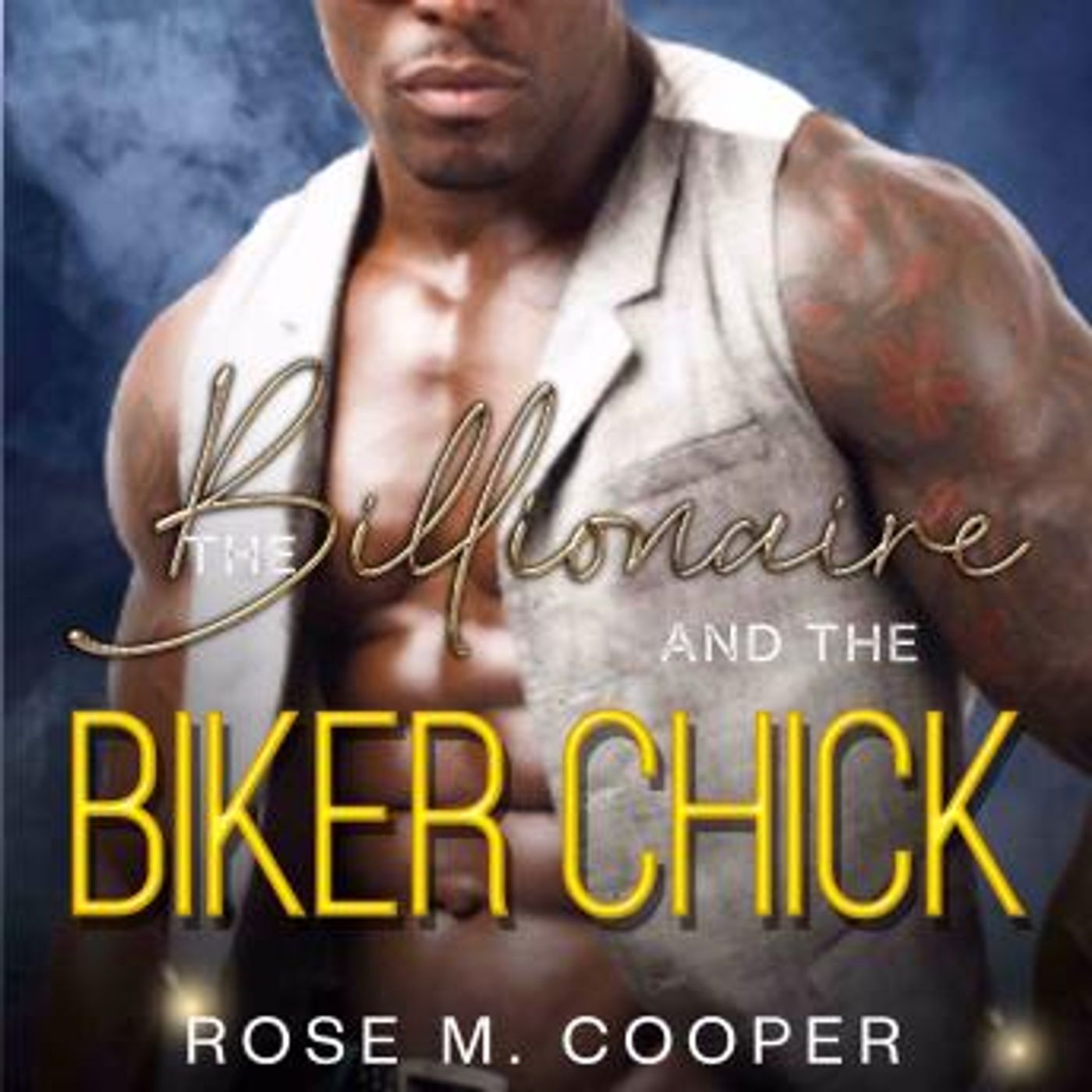 The Billionaire and the Biker Chick by Rose M Cooper episode artwork
