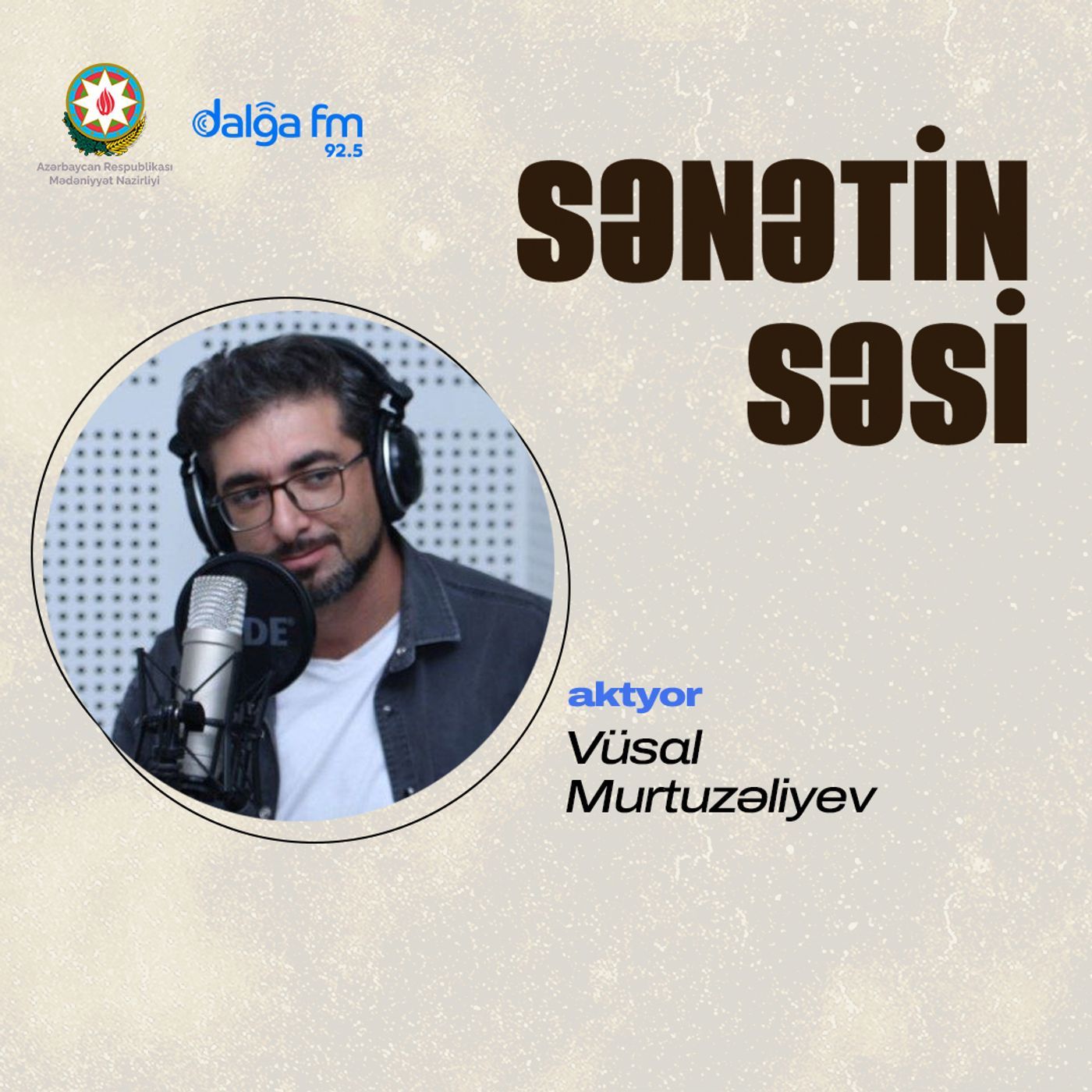 Vüsal Murtuzəliyev: Teatr, kino və dublyaj həyatı I Sənətin səsi episode artwork