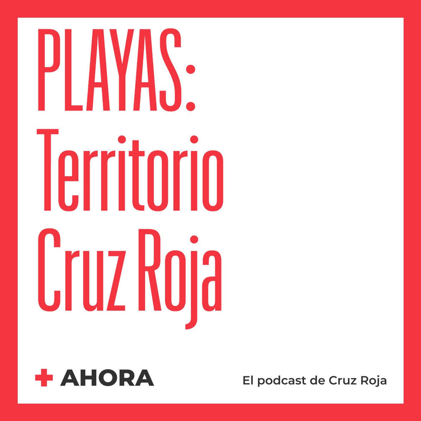 AHORA. El podcast de Cruz Roja