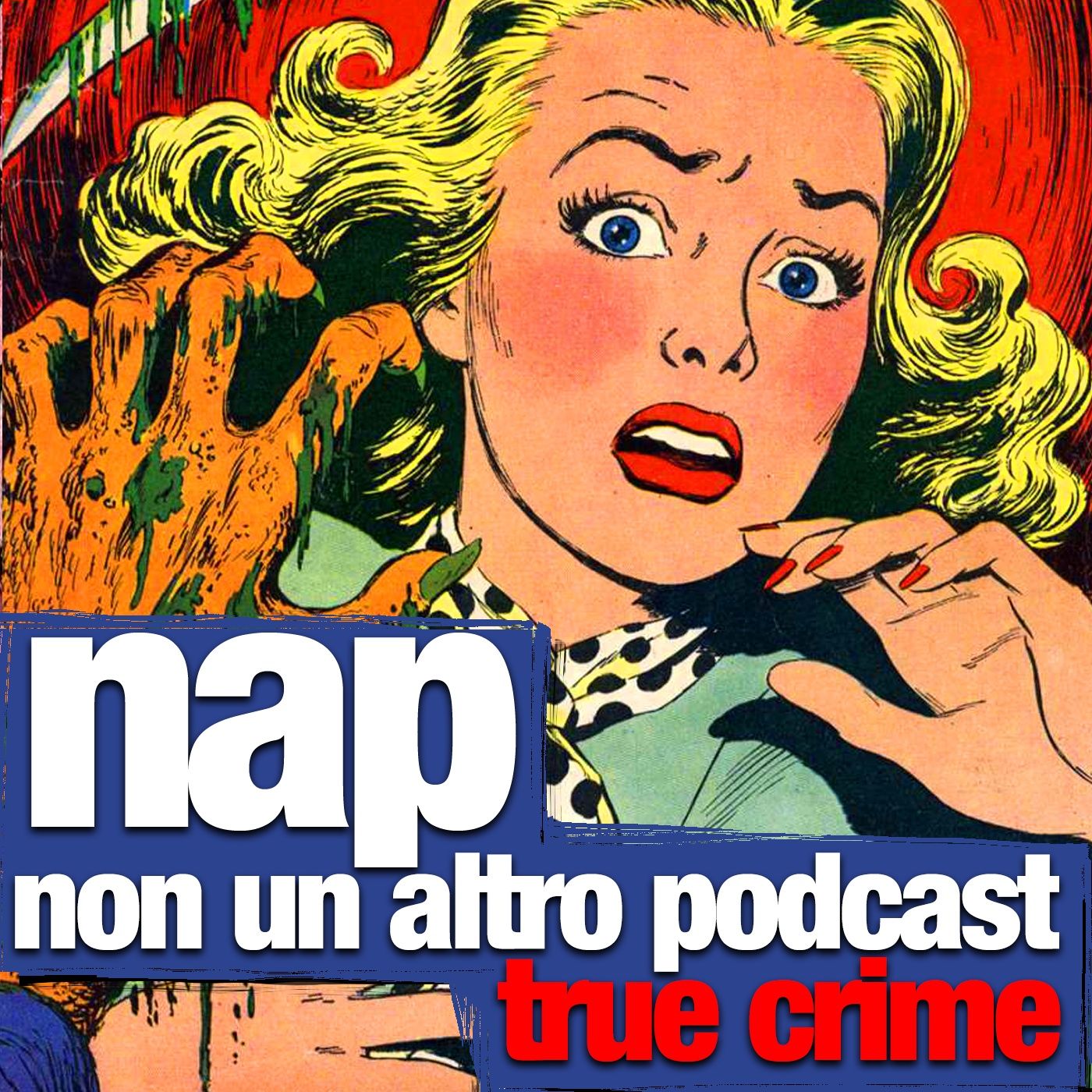 NAP - Non un altro podcast (true crime)!