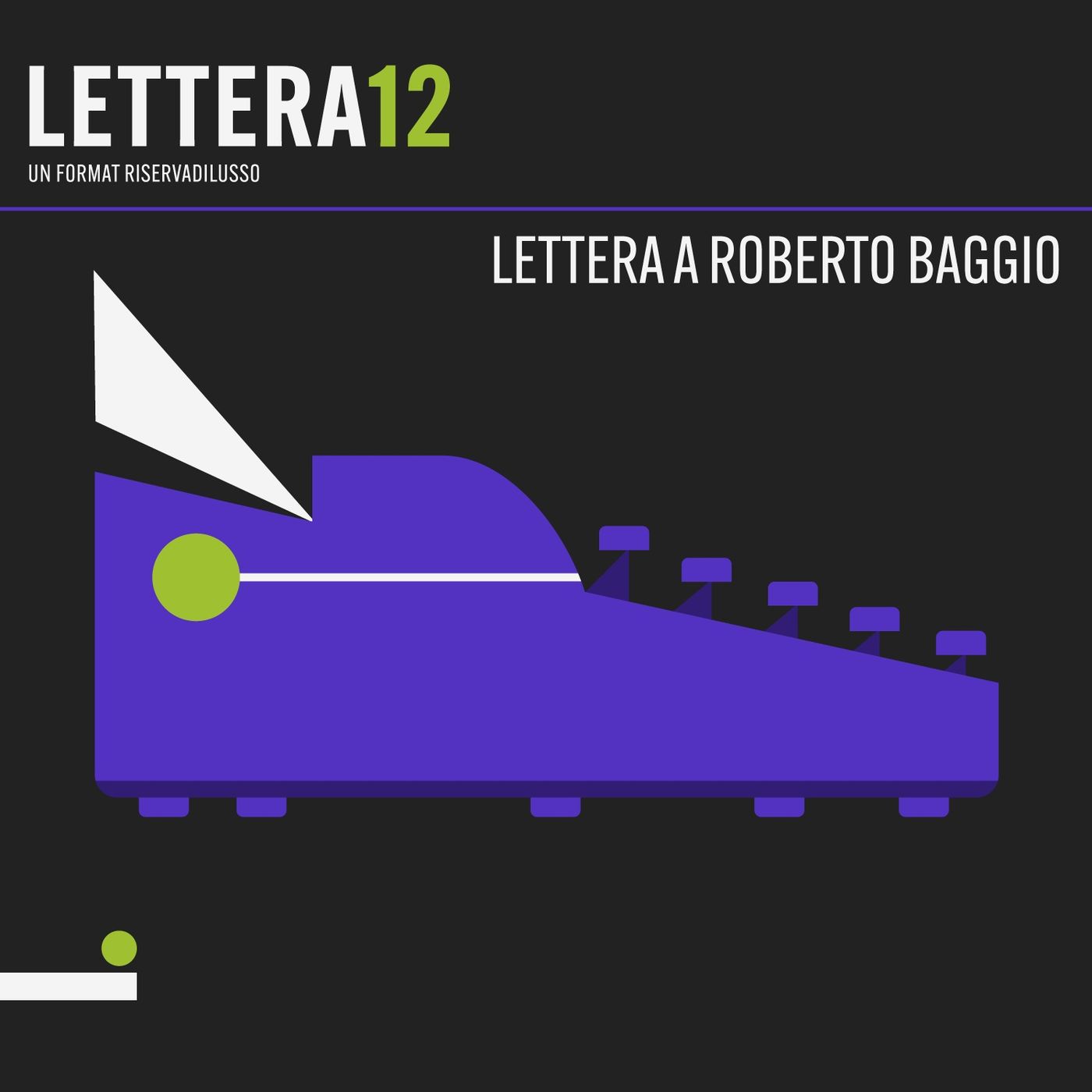 Lettera 12, un format Riserva di Lusso