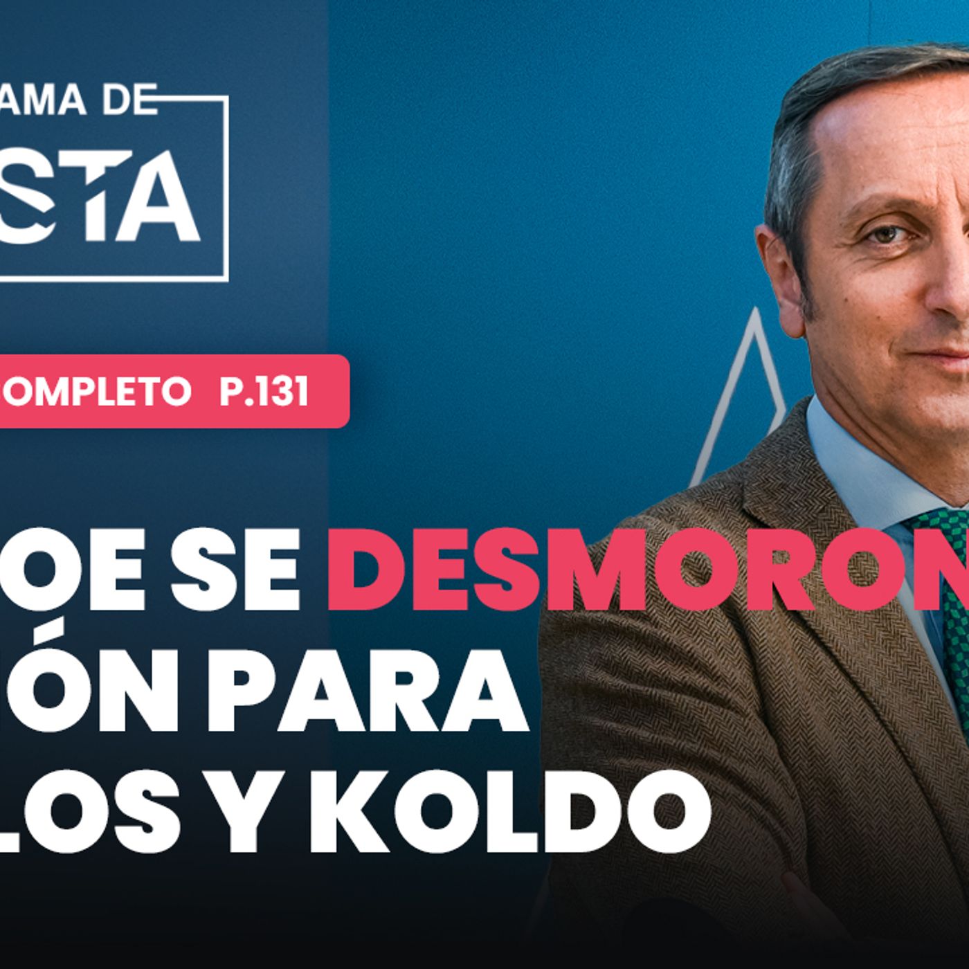 El Programa de Cuesta: El PSOE se desmorona, prisión para Ábalos y Koldo episode artwork