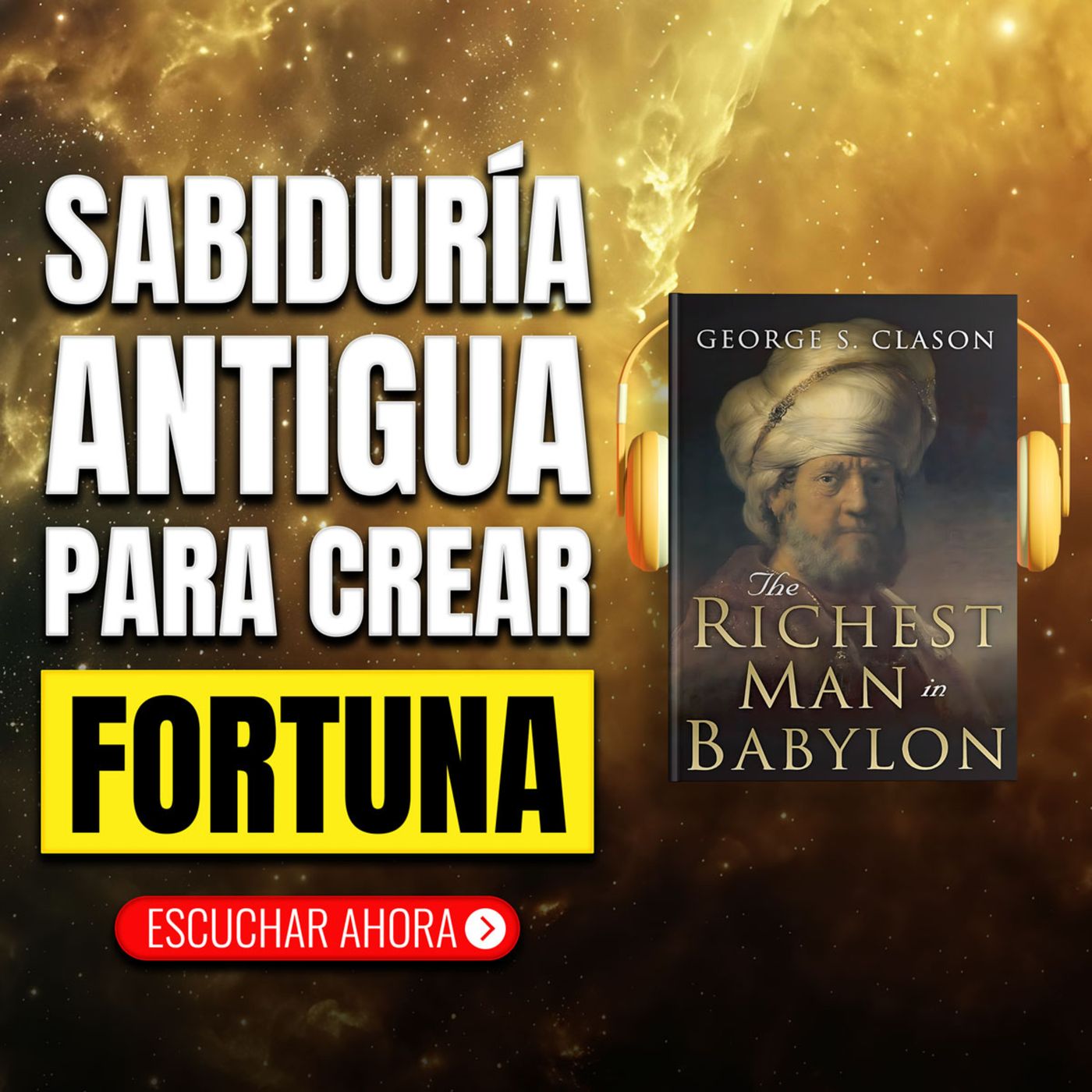 🔥 GEORGE S CLASON 💎 El Hombre Más Rico De Babilonia 🌟 Leyes De La Riqueza Y Sabiduría 📖 RESUMEN episode artwork