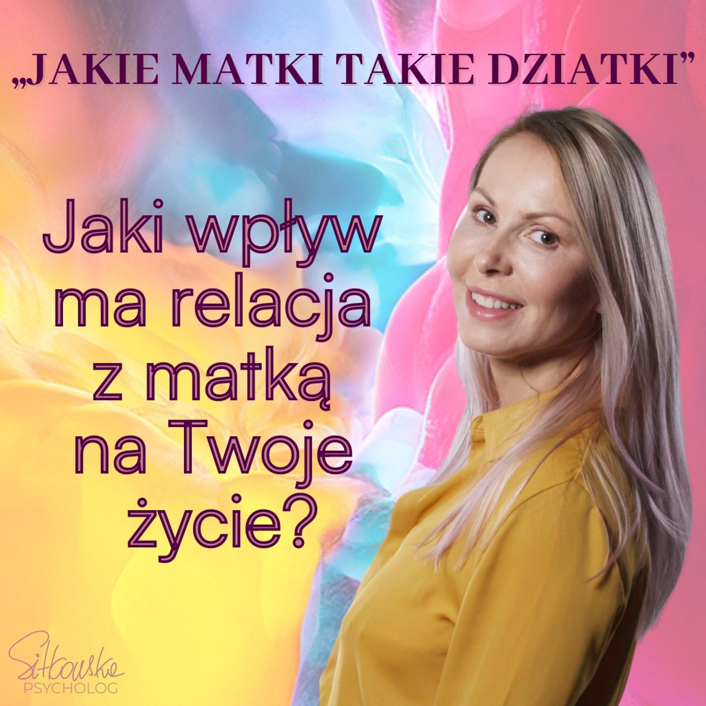 Sylwia Sitkowska psycholog - Blisko Siebie
