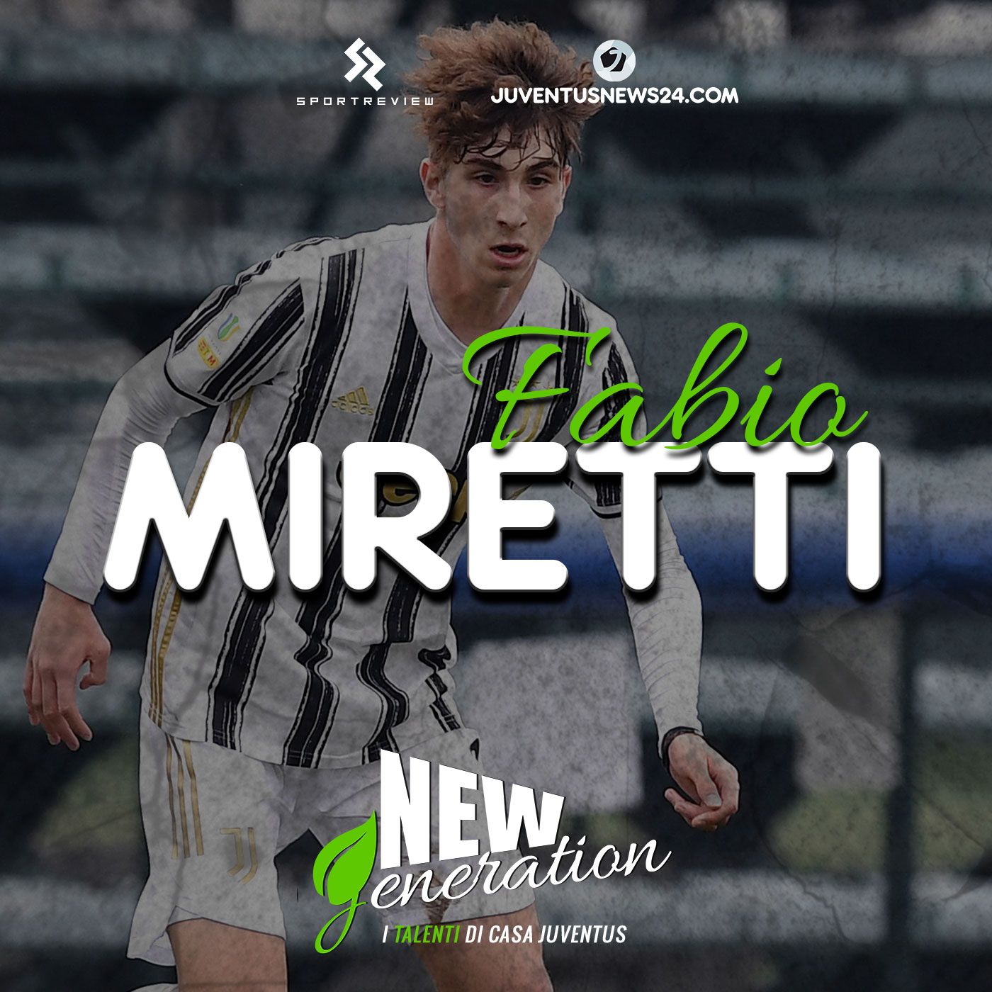 New Generation - I talenti di casa Juve | Juventus News 24