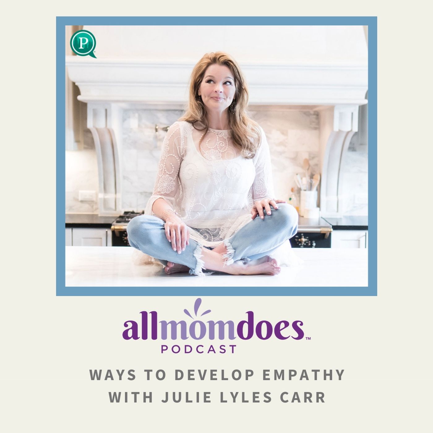 All Mom Does Podcast with Julie Lyles Carr