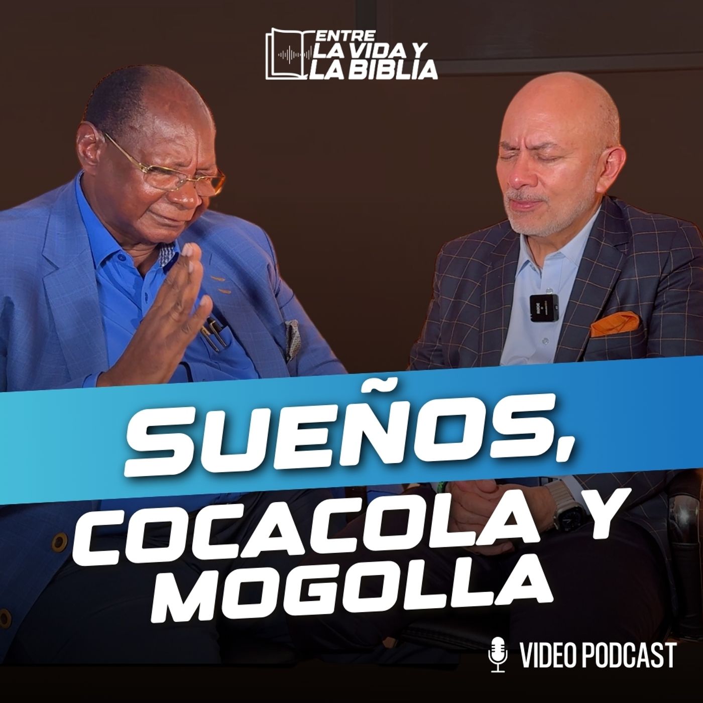 Sueños, Coca-Cola y mogolla - Ft. Tulio Riascos - Entre la vida y la Biblia Podcast | EP 13 episode artwork