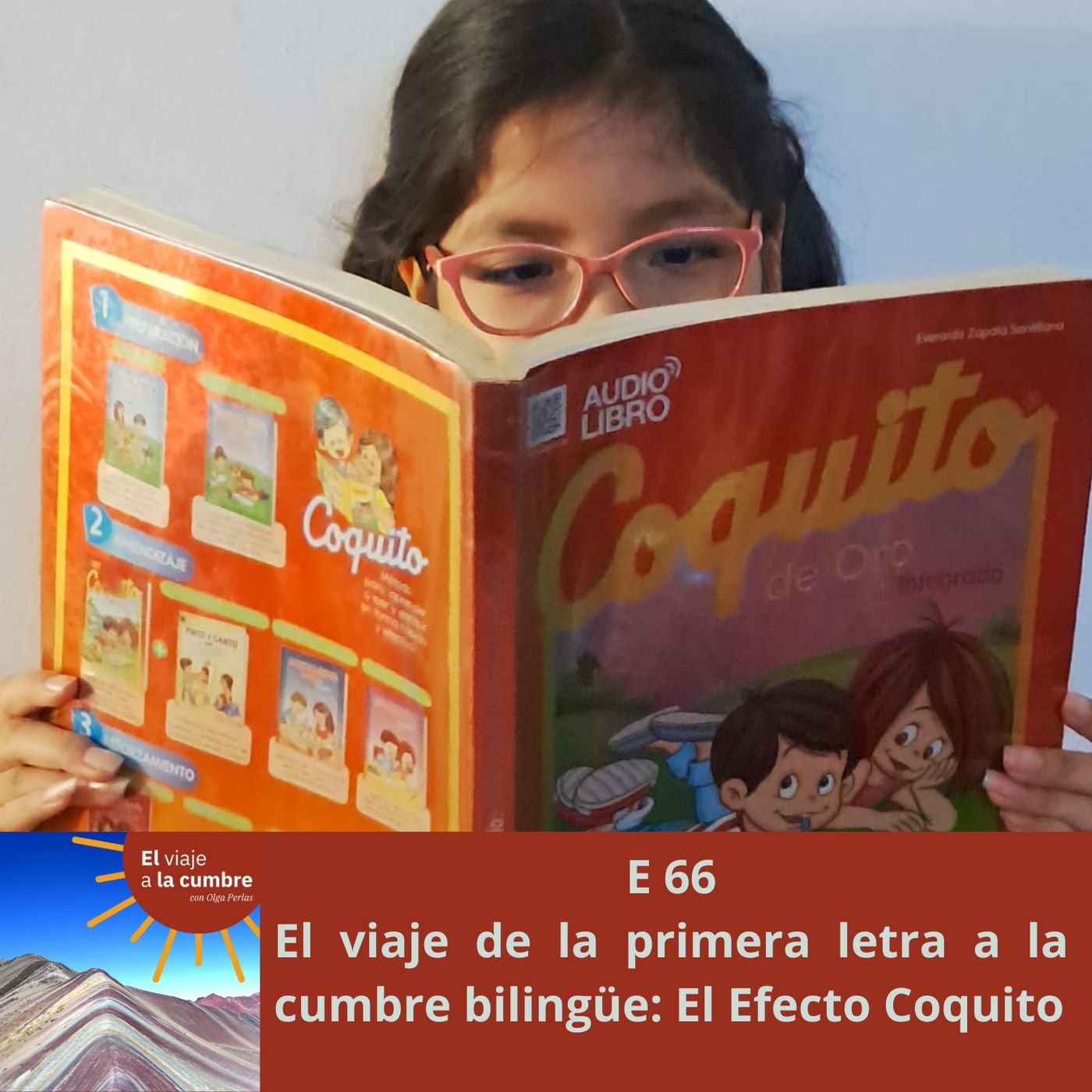 E 66 El viaje de la primera letra a la cumbre bilingüe: El Efecto Coquito