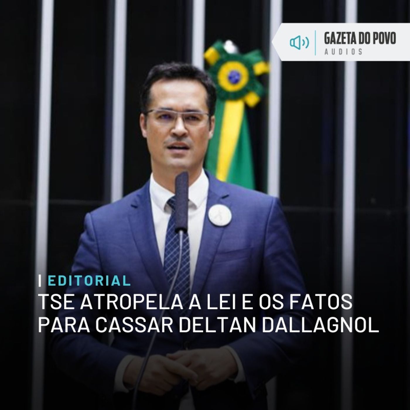 Editorial: TSE atropela a lei e os fatos para cassar Deltan Dallagnol