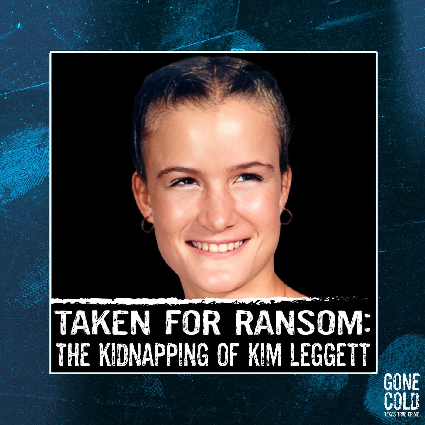 Taken for Ransom: The Kidnapping of Kim Leggett