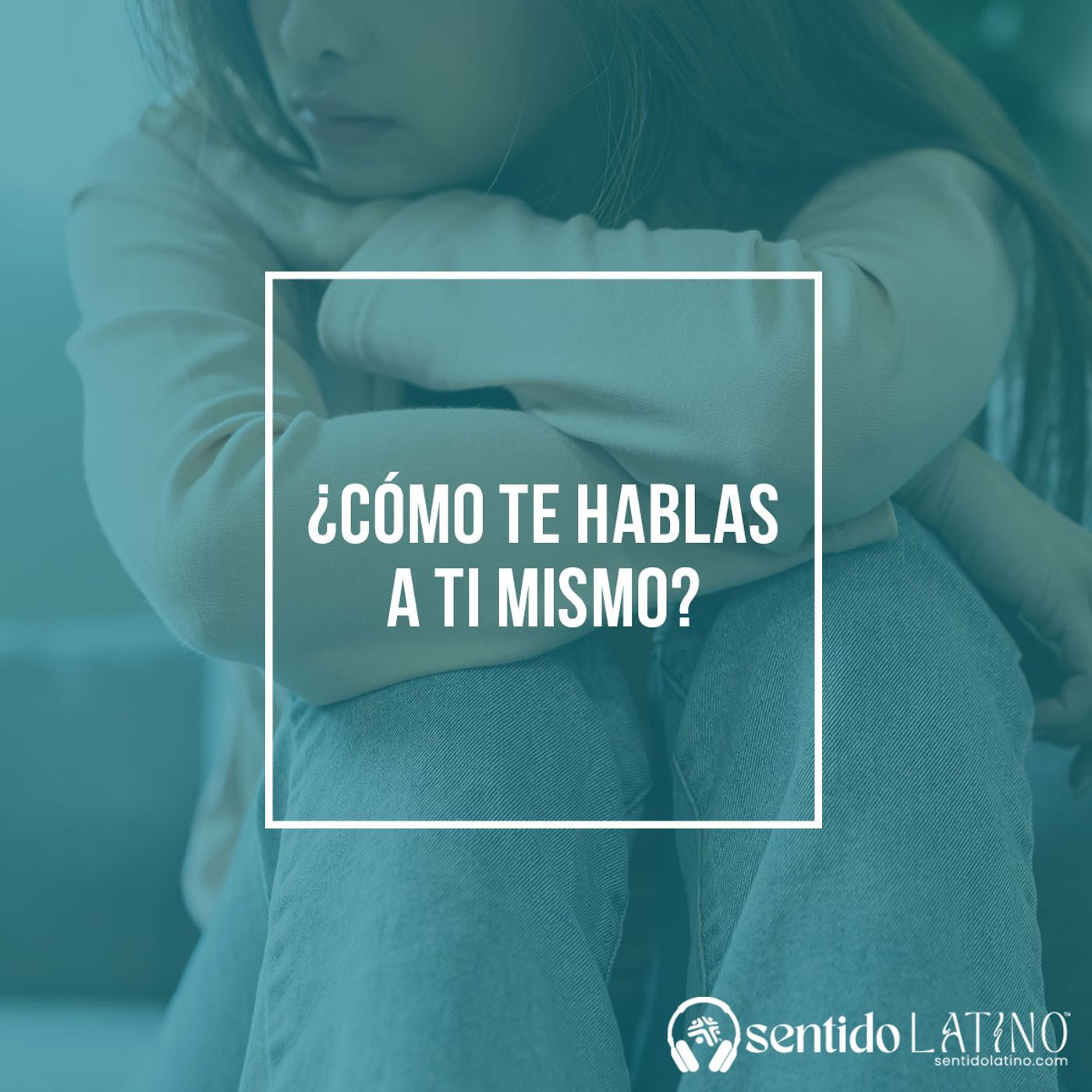 ¿Cómo te hablas a ti mismo? episode artwork