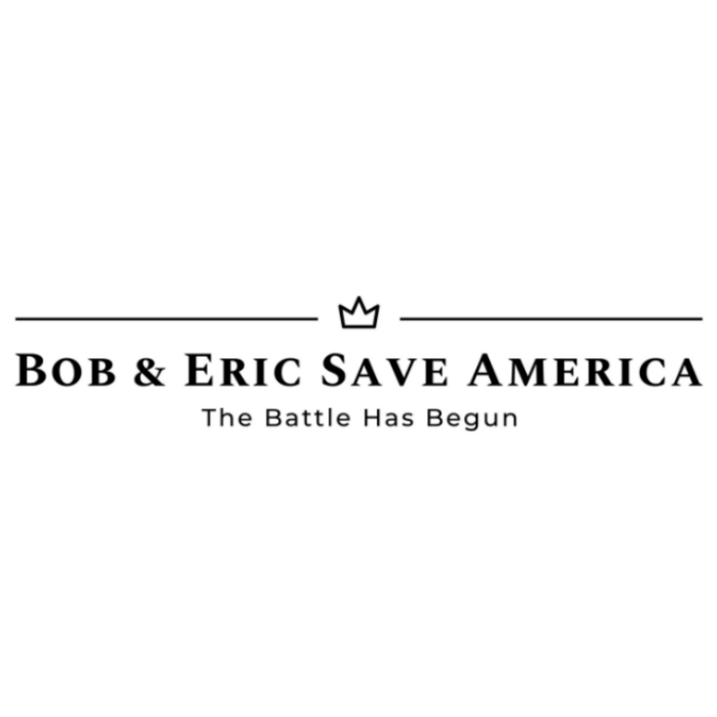 Bob & Eric Save America with Rita Cosby and Matt Couch