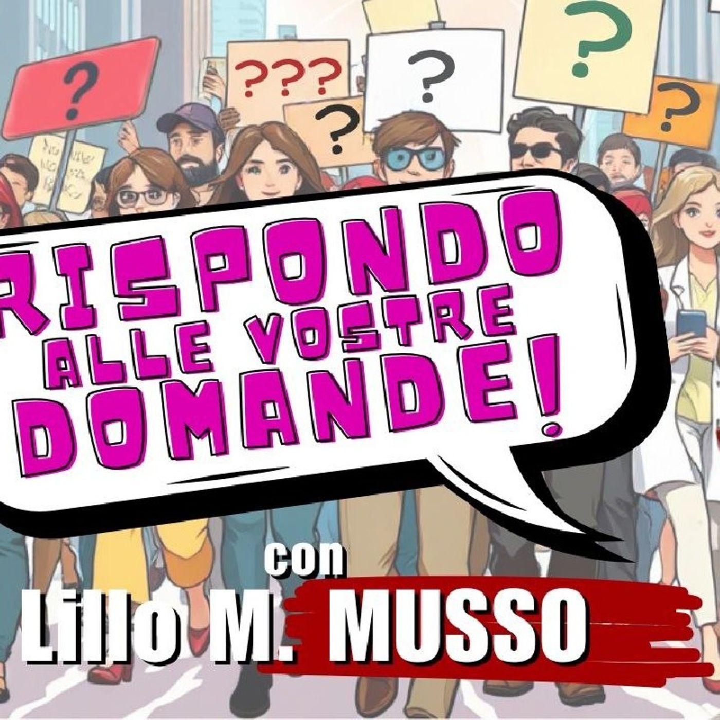 #MUSSO RISPONDE alle vostre domande | Il Punt🔴 di Vista di Lillo Massimiliano MUSSO episode artwork