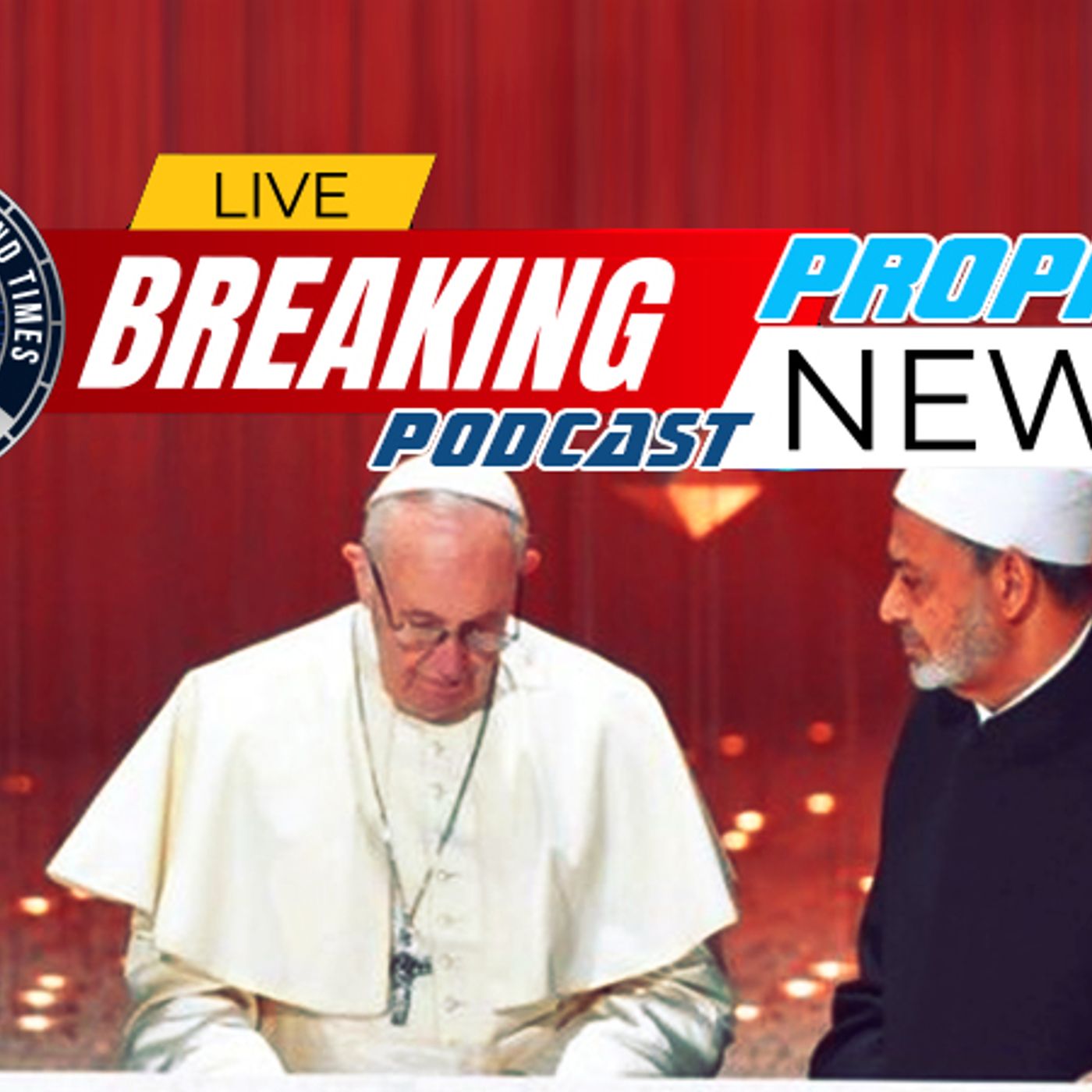 NTEB PROPHECY NEWS PODCAST: On February 4th The United Nations Will Again Celebrate Human Fraternity Day Document episode artwork