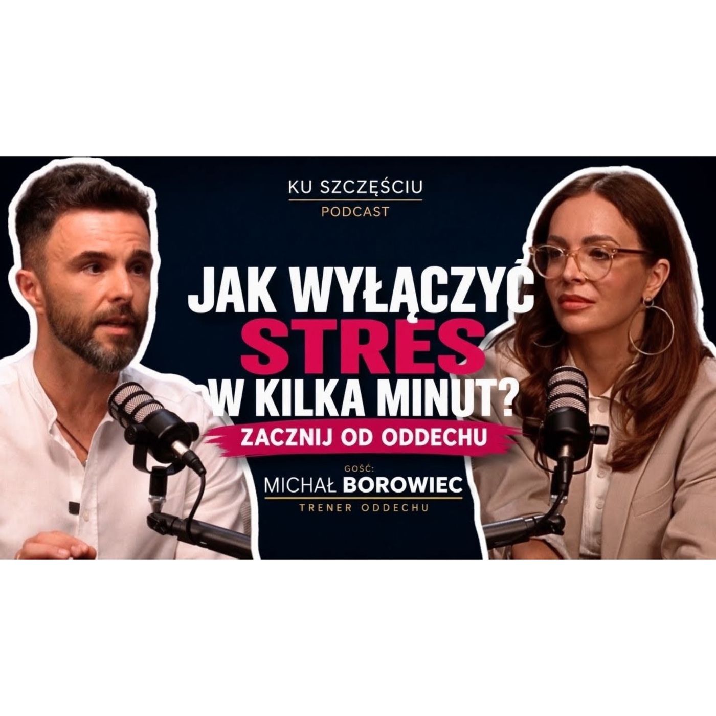 Stres, napięcie, gonitwa myśli. Jak odzyskać spokój dzięki oddechowi? | Michał Borowiec Stres, napięcie, gonitwa myśli. Jak odzyskać spokój dzięki oddechowi? | Michał Borowiec
