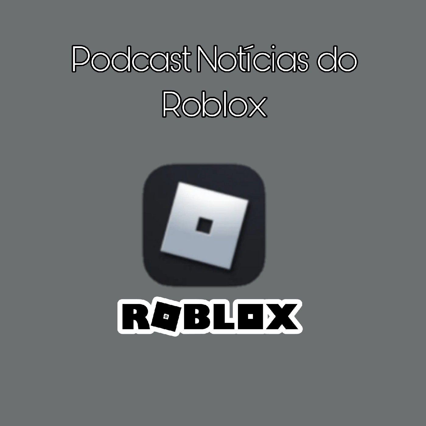 podcast de Notícias Do Roblox podcast artwork