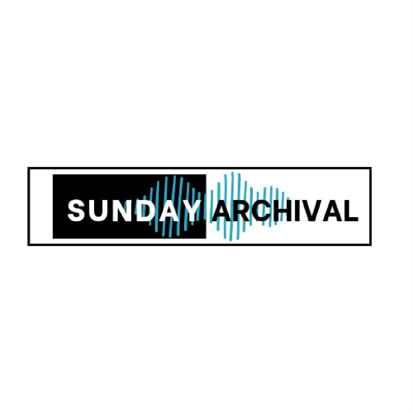 Sunday Archival