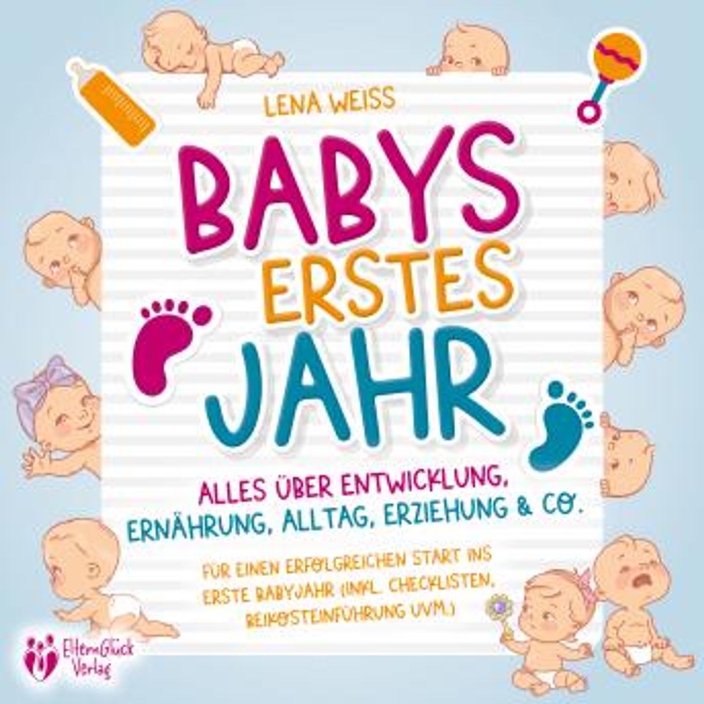 [German] - Babys erstes Jahr - Der große Baby Ratgeber: Alles über Entwicklung, Ernährung, Alltag, Erziehung & Co. - Für einen erfolgreichen episode artwork