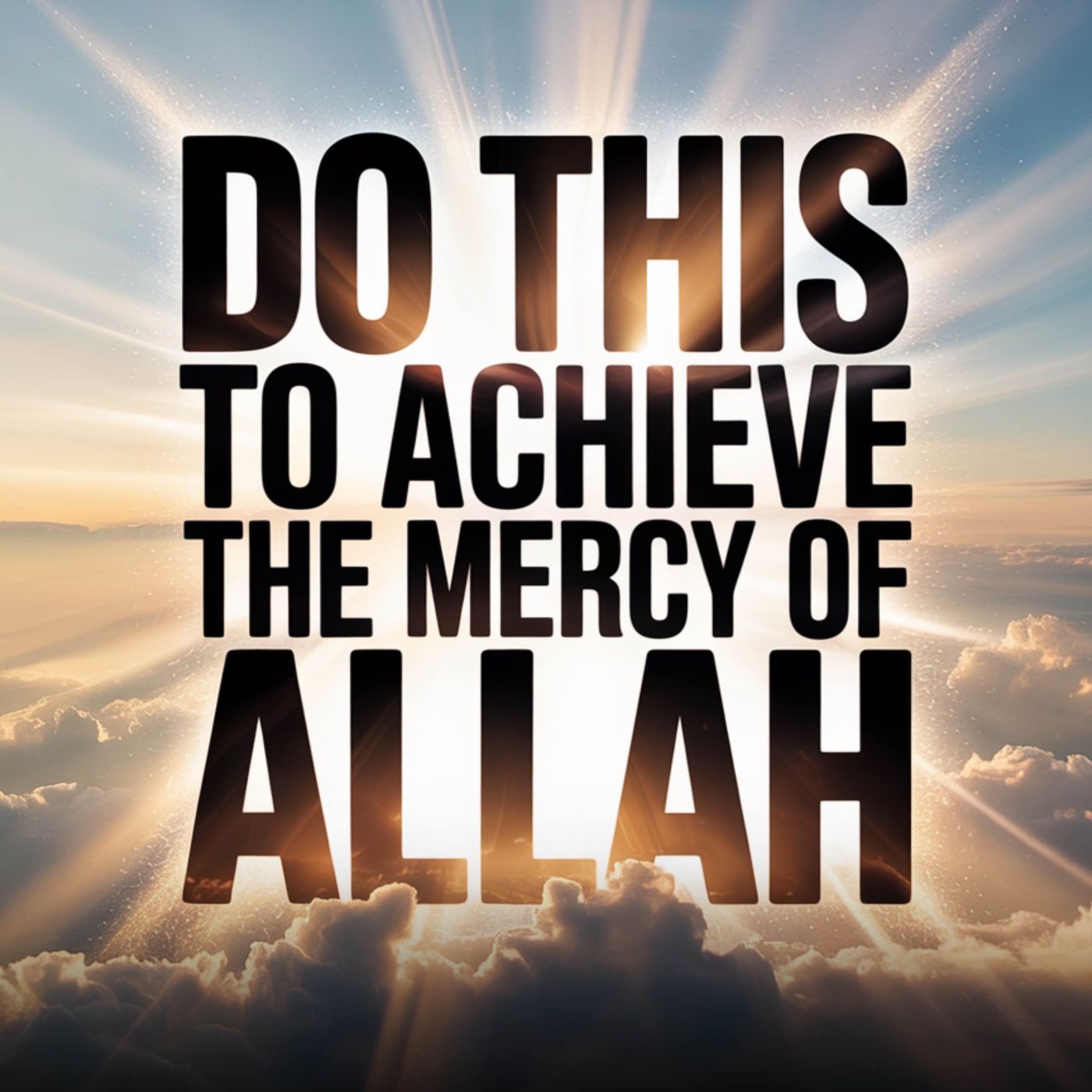 Do this to achieve the Mercy of Allah | Mufti Menk