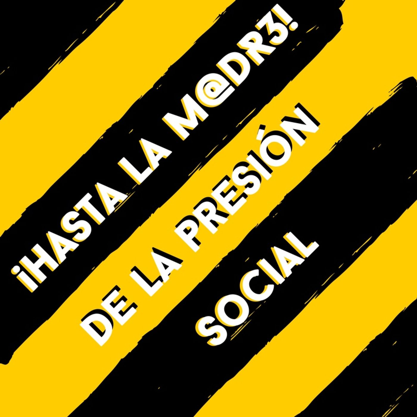 Hasta La Madre