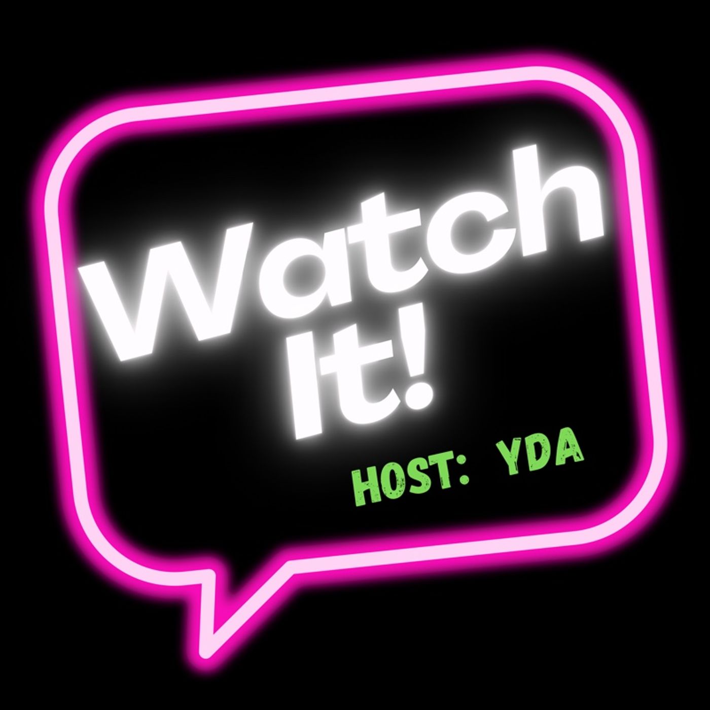 Episode 1 - Watch It!! Introduction