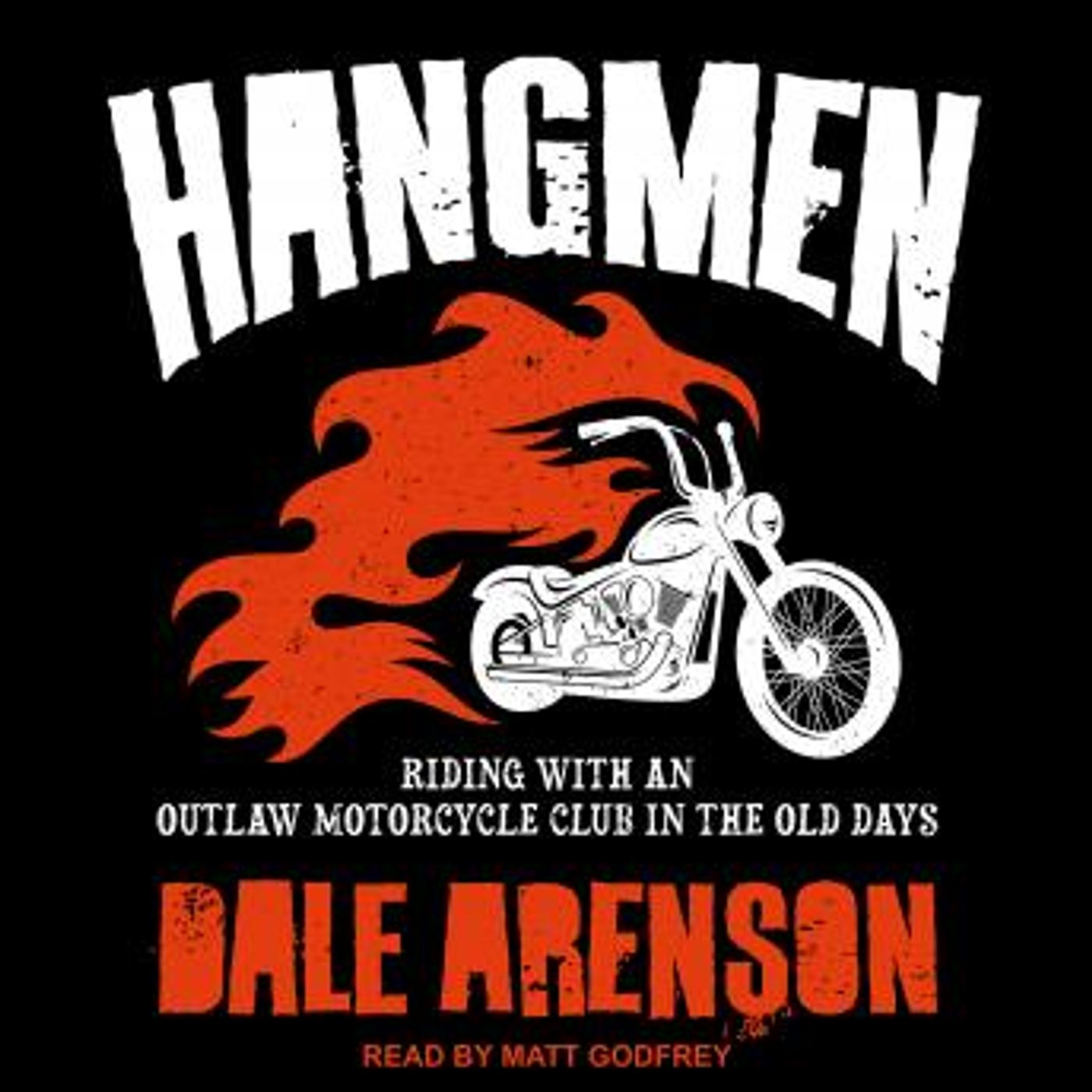 HANGMEN: Riding with an Outlaw Motorcycle Club in the old days by Dale Arenson episode artwork