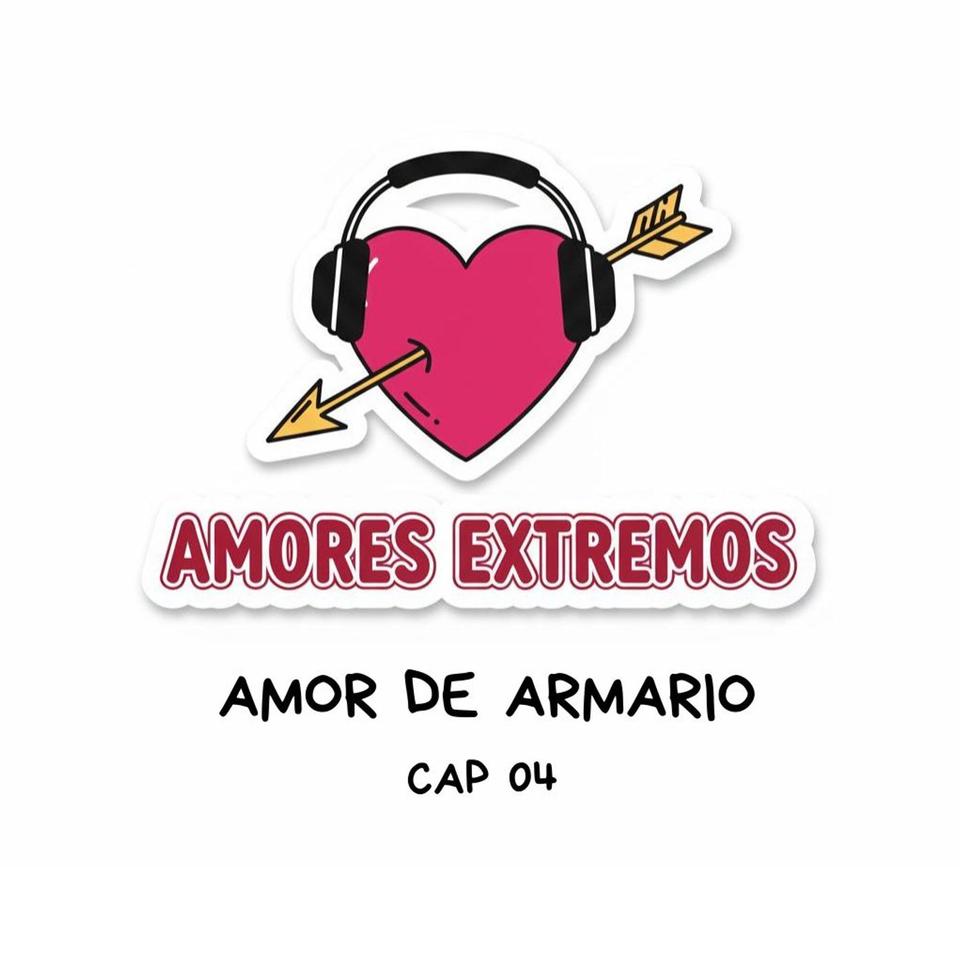 Cap04 - Amor "De Armario" (Podcast) episode artwork