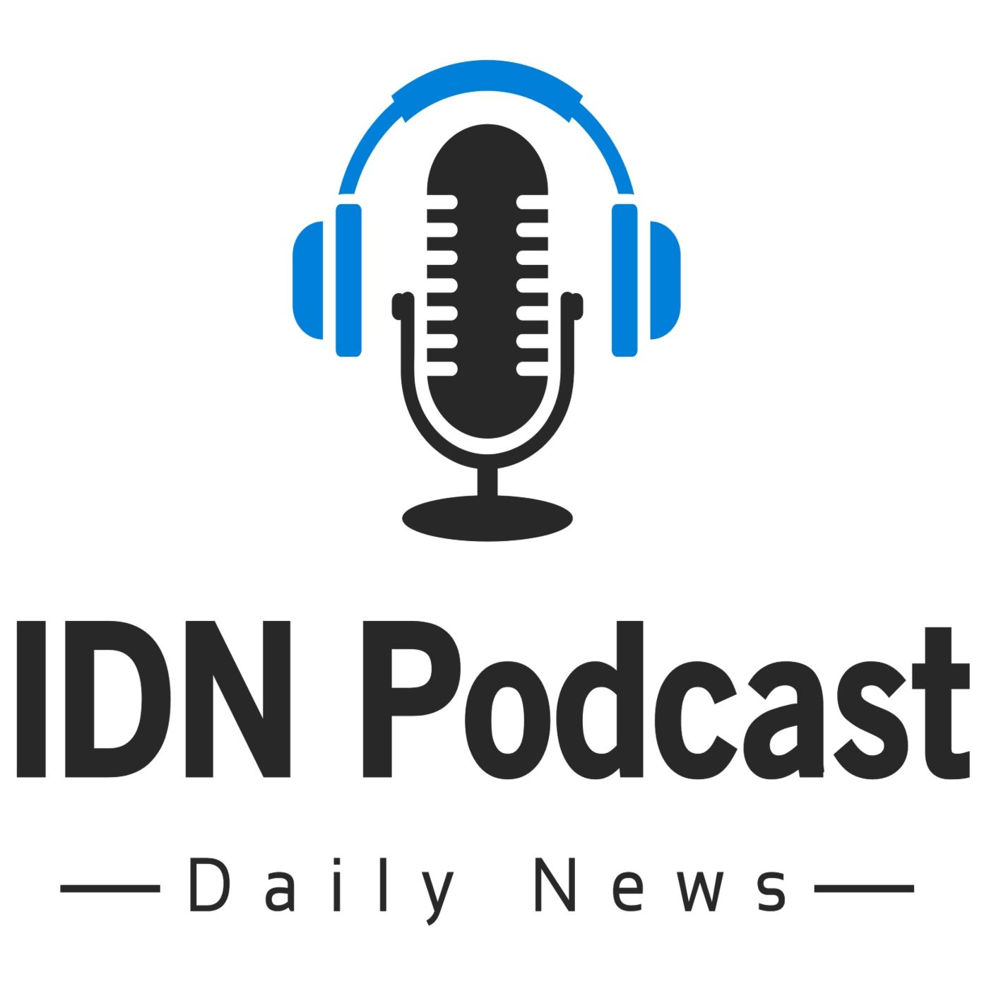 IDN Podcast - Daily News