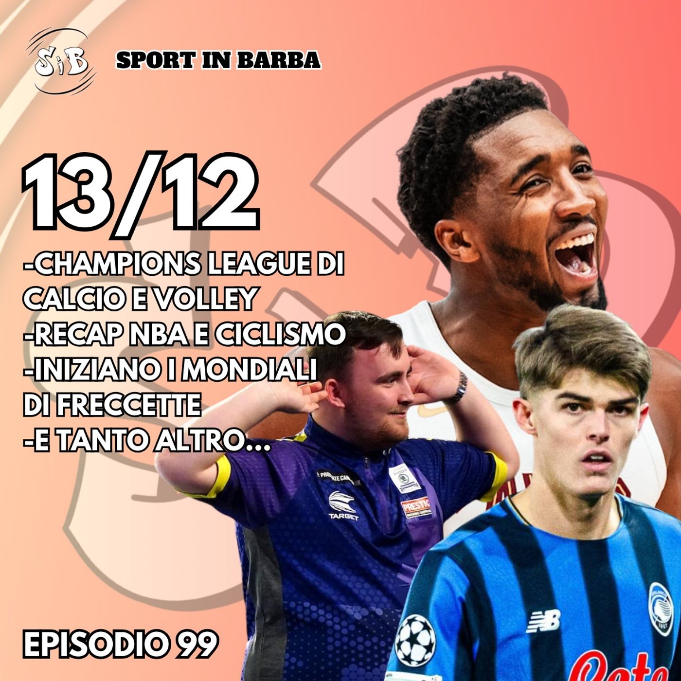 Episodio 99 - CHAMPIONS LEAGUE di calcio e volley; i recap di BASKET e CICLISMO; al via il mondiale di DARTS