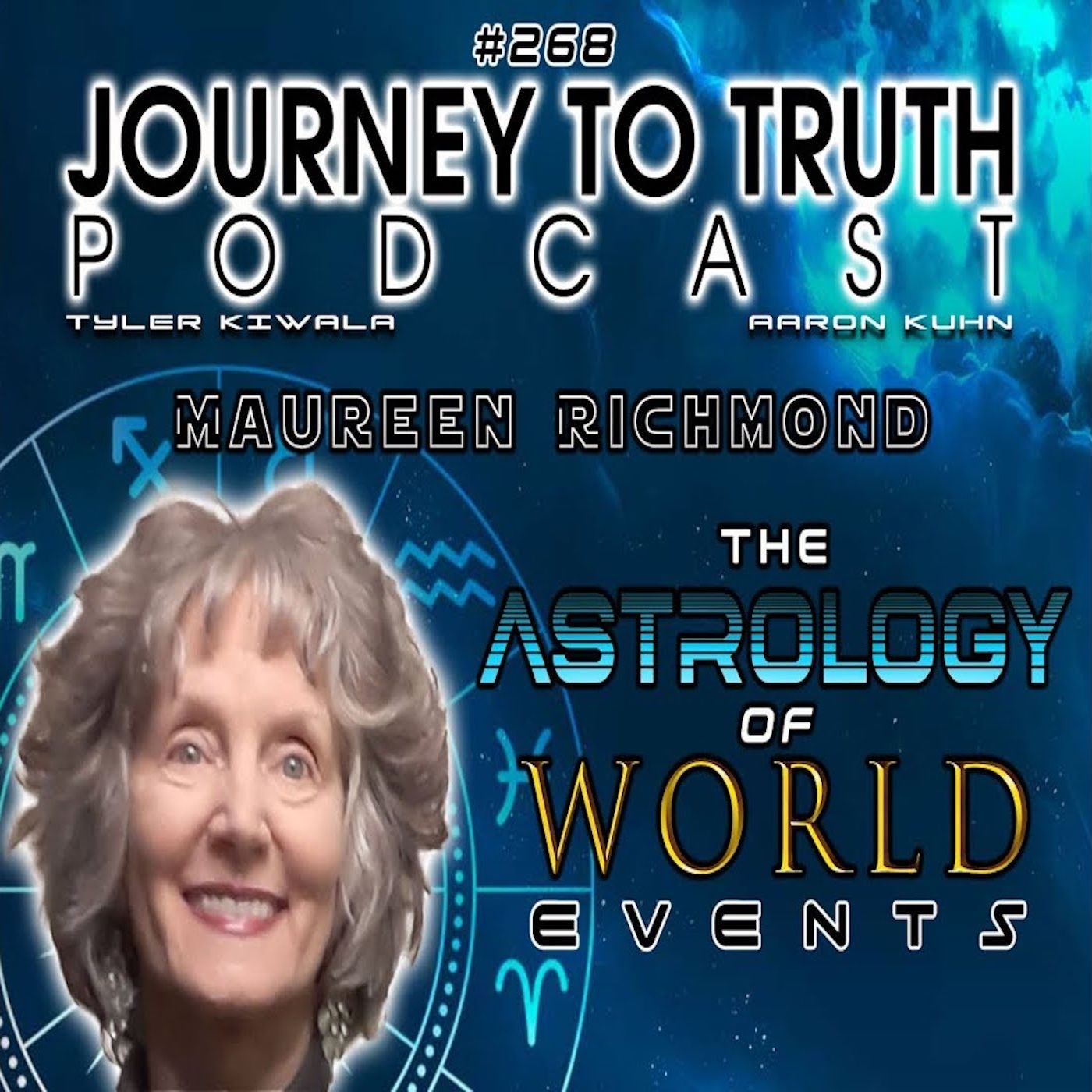 EP 268 - Maureen Richmond - The Astrology Of World Events - What's Coming Next?... episode artwork