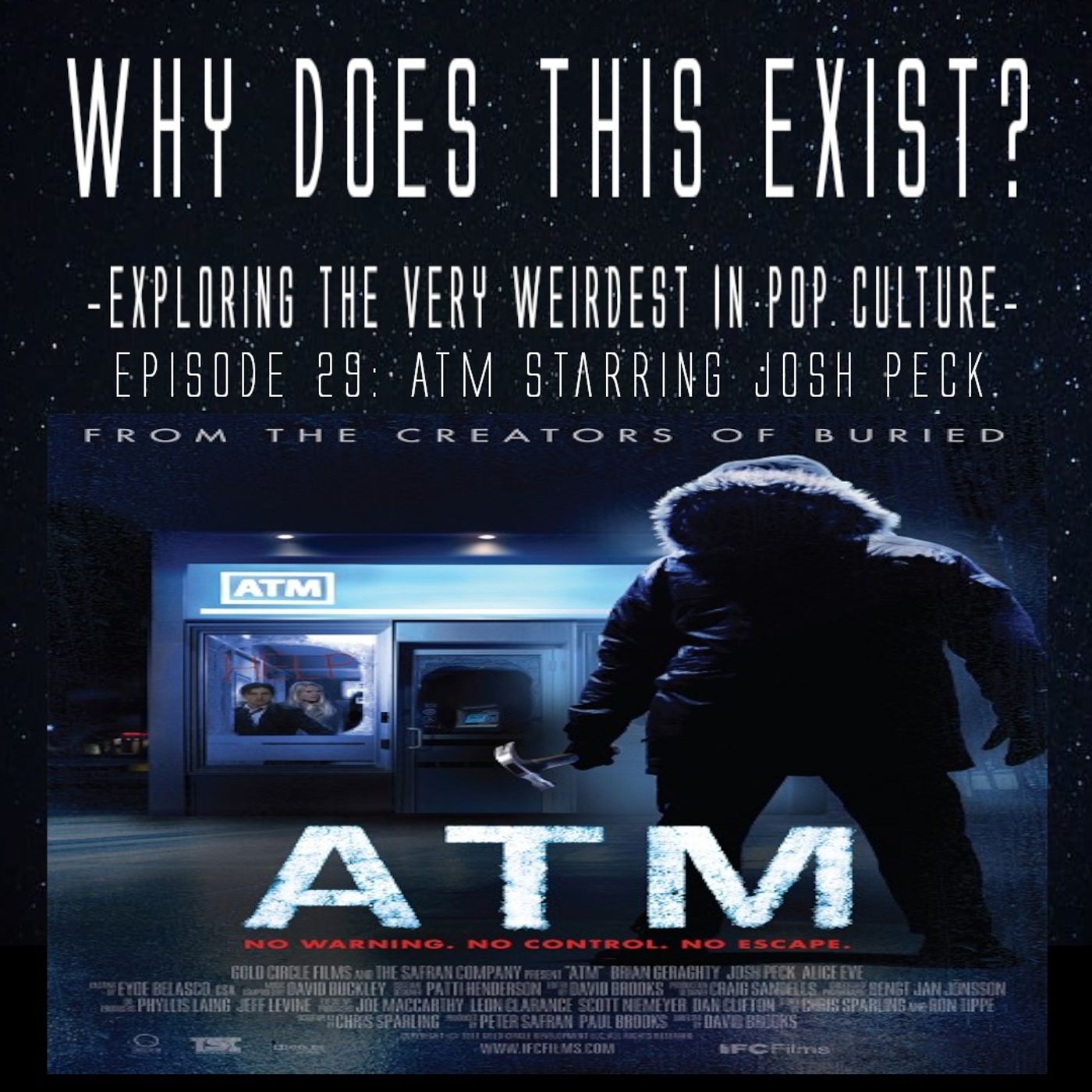 Episode 29: ATM - A Bad Horror Movie Starring Josh Peck episode artwork