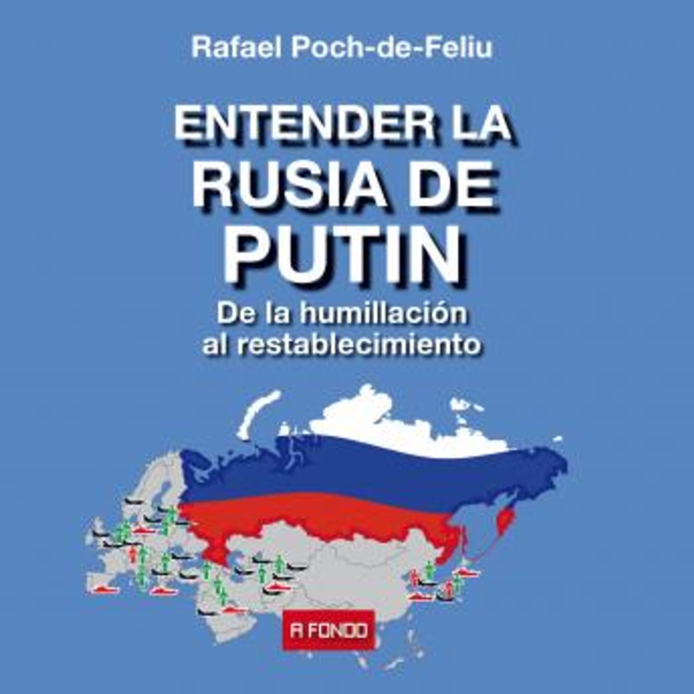 [Spanish] - Entender la Rusia de Putin. De la humillación al restablecimiento by Rafael Poch-De-Feliu episode artwork