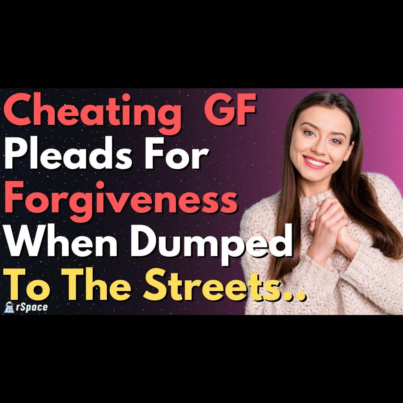Cheating Girlfriend Pleads For Forgiveness After I Dump Her to the Streets | Relationship Story episode artwork