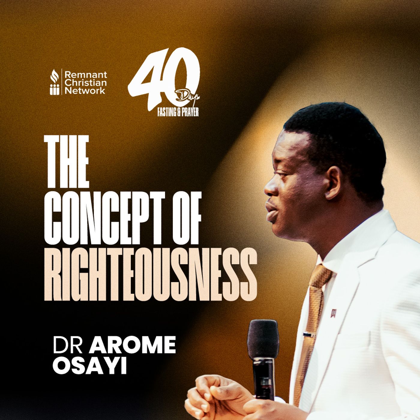 The Concept of Righteousness | Dr. Arome Osayi