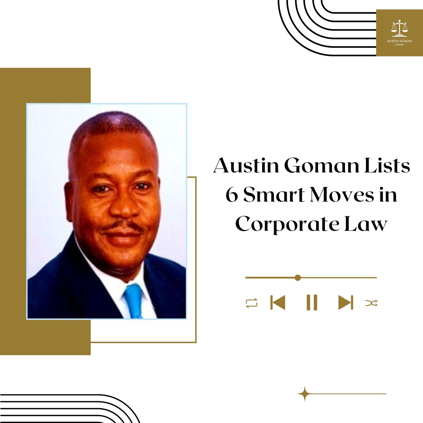 Austin Goman Lists 6 Smart Moves in Corporate Law episode artwork