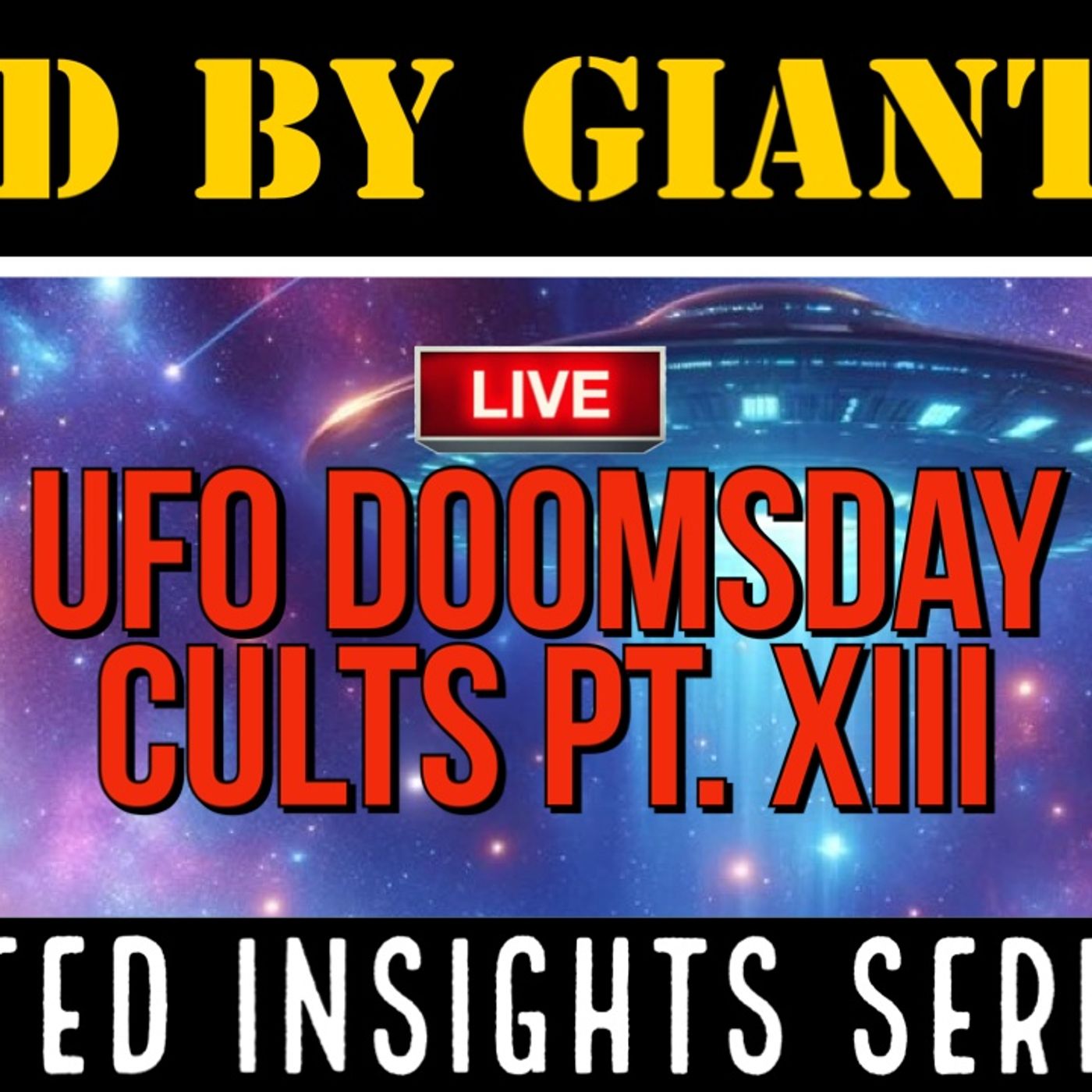 UFO Doomsday Cults Pt. 13  - 