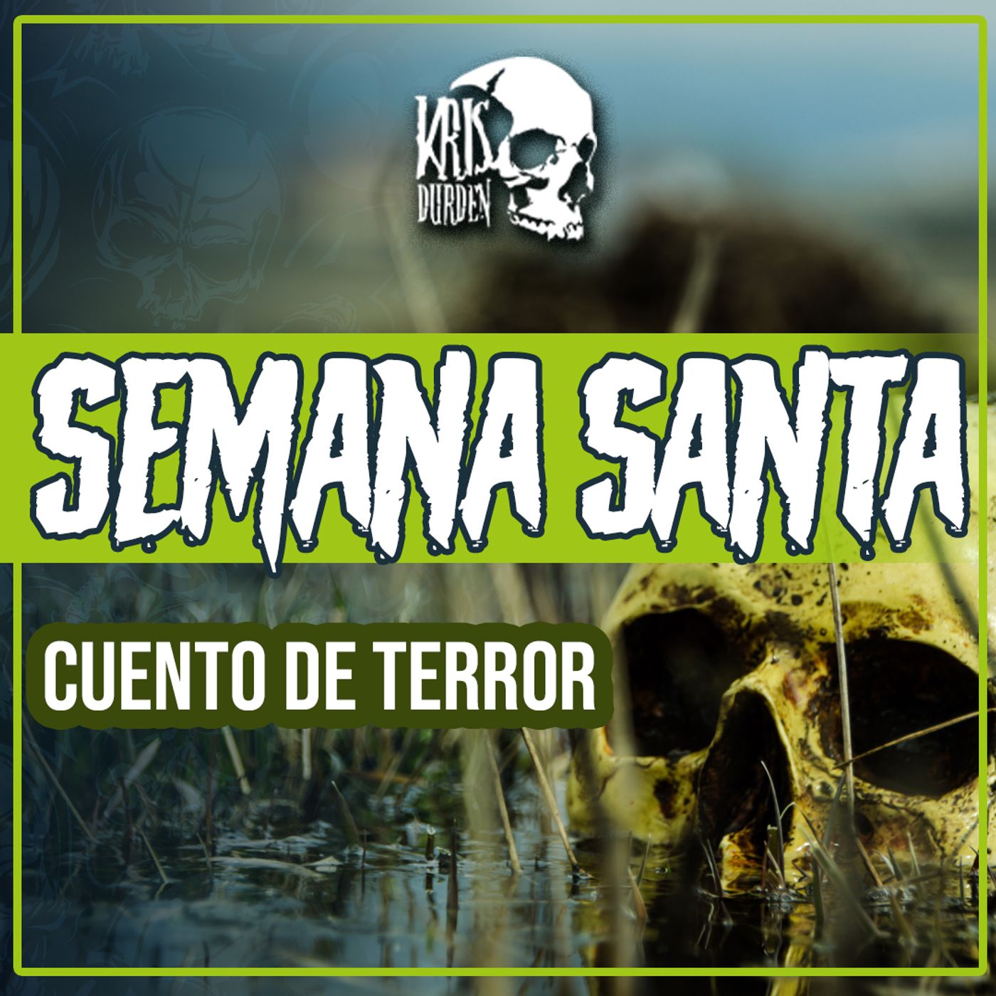 Cuentos de Terror con Kris Durden