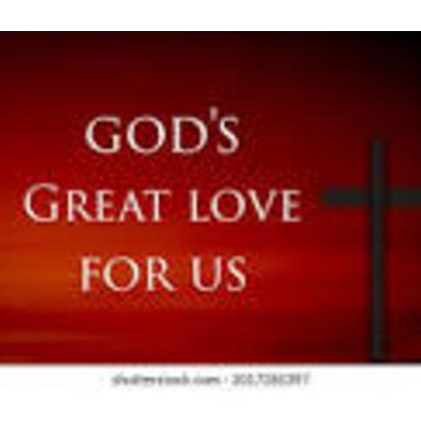 God's Great Love For Us: It Doesn't Take All That; P rophecy episode artwork