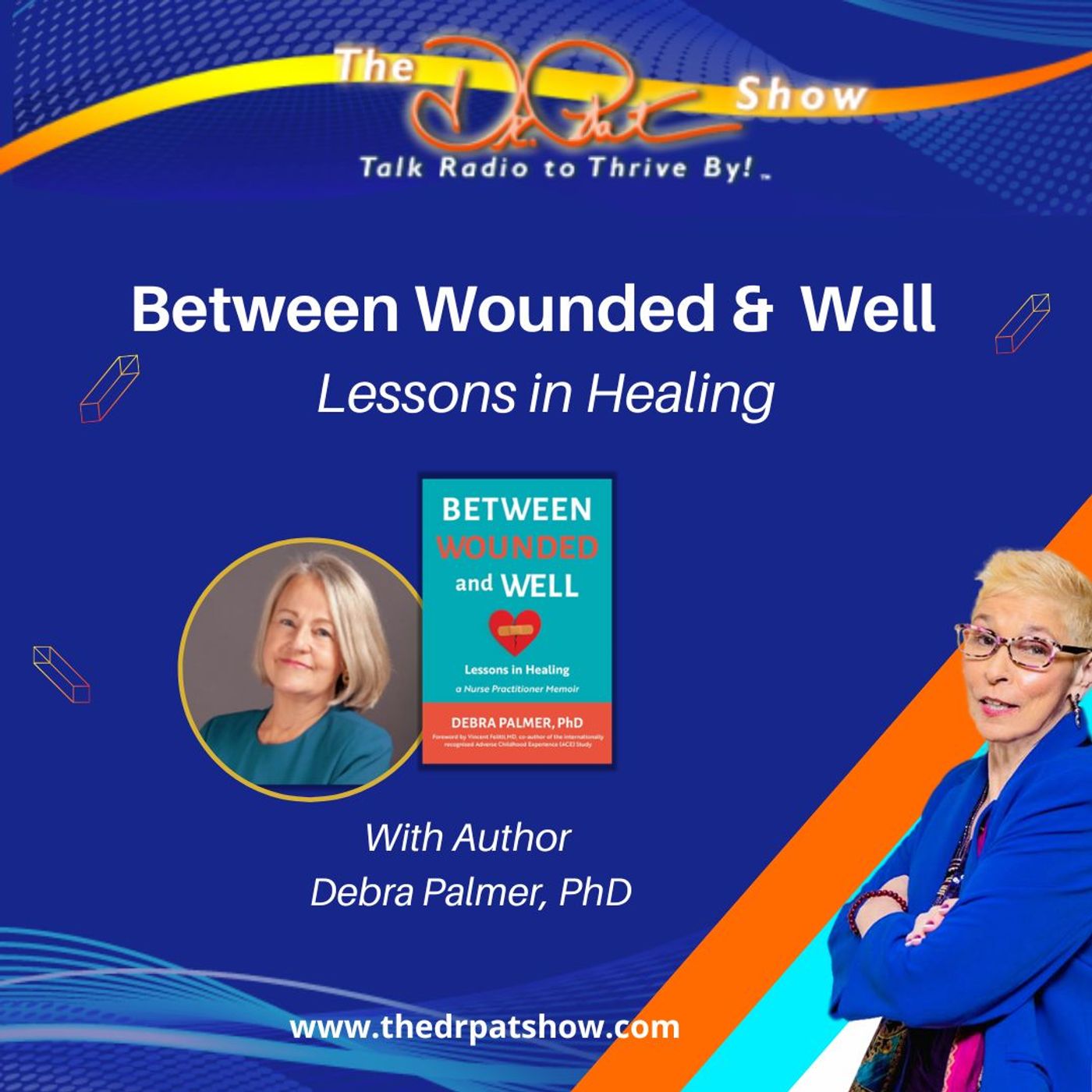 Between Wounded and Well: Lessons in Healing with Debra Palmer, PhD episode artwork