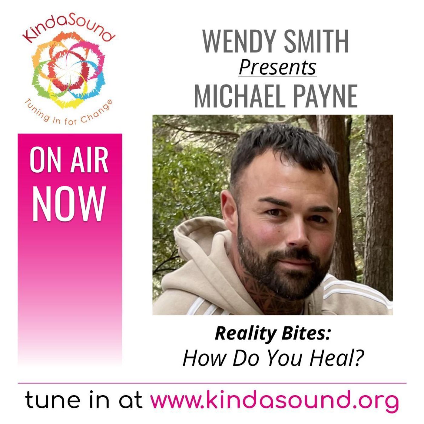 How Do You Heal? | Michael Payne on Reality Bites with Wendy Smith