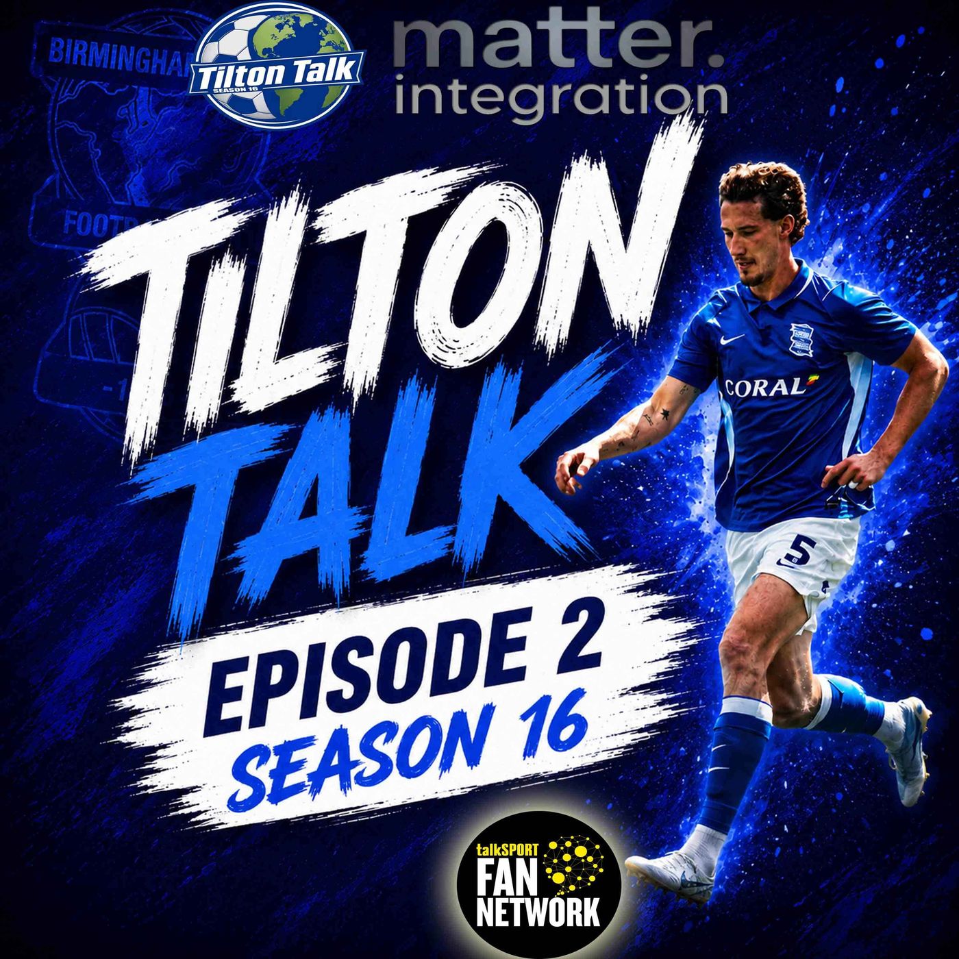 Episode 2 Season 16-Tilton Talk-A Birmingham City Podcast episode artwork