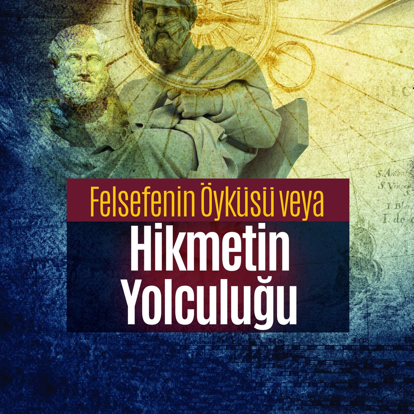 Felsefenin Öyküsü veya Hikmetin Yolculuğu episode artwork
