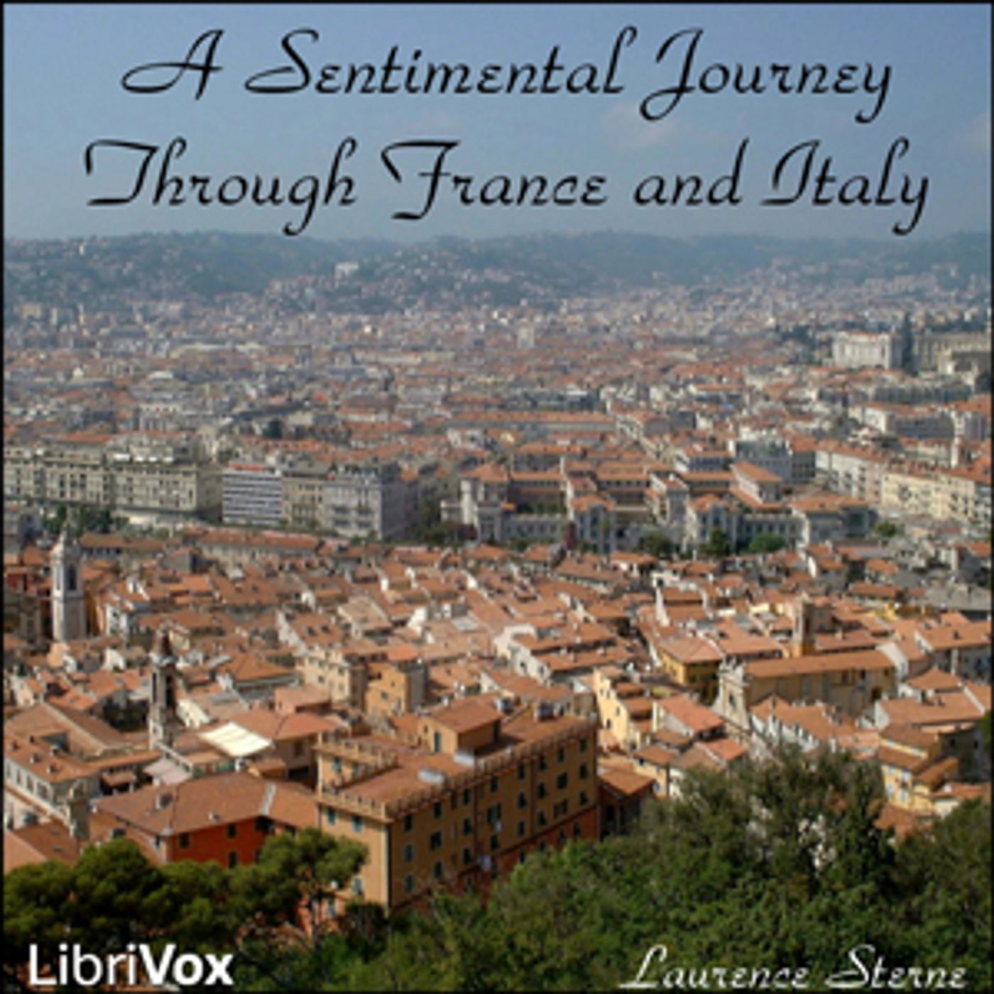 Laurence Sterne - A Sentimental Journey Through France and Italy podcast artwork
