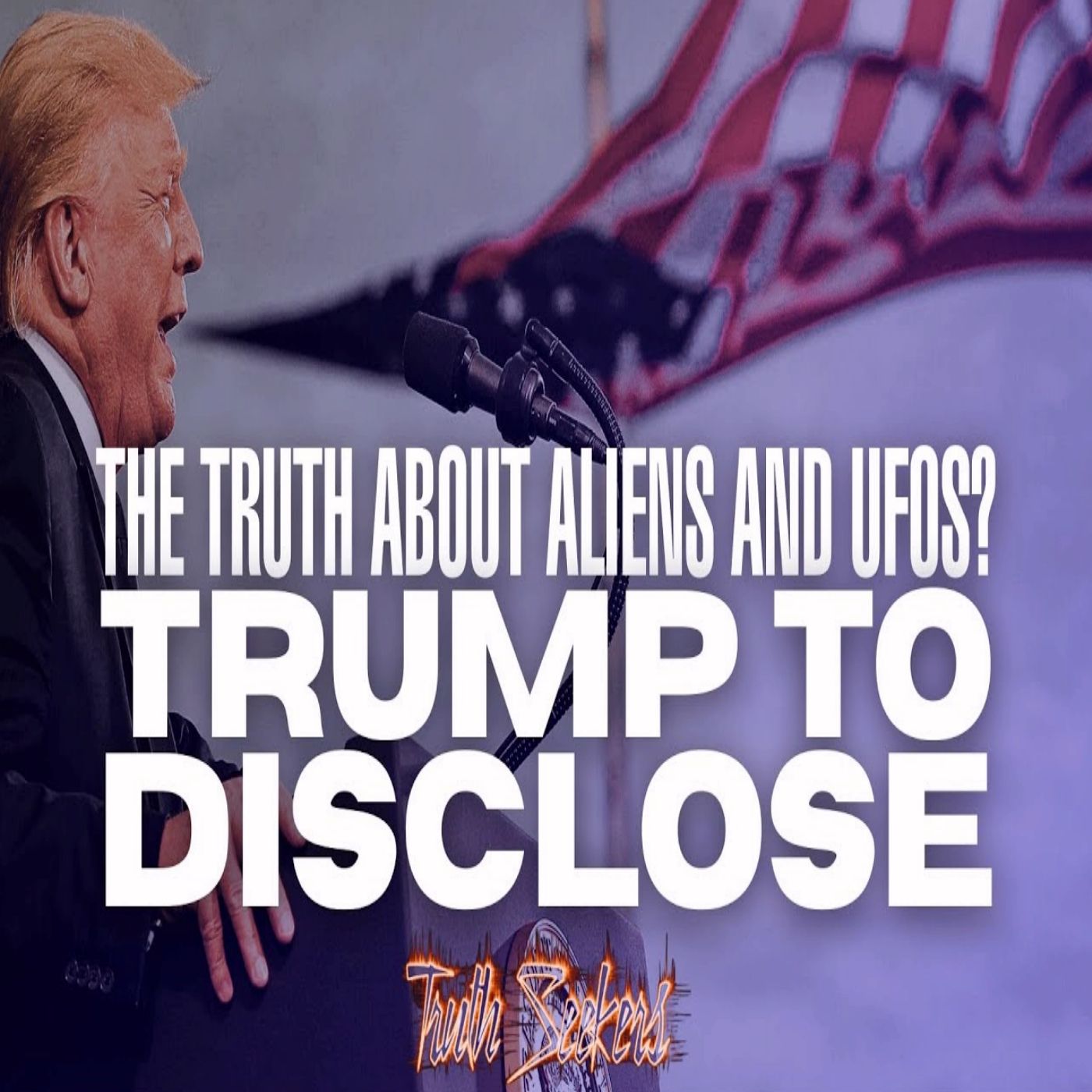 Trump to disclose the truth about UFO'S and ALIENS?