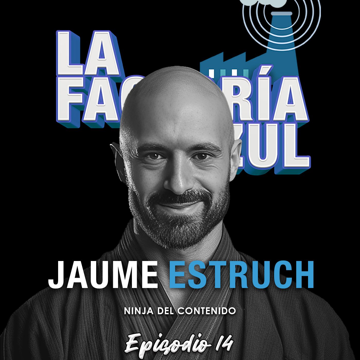 Episodio 14 (T5): Jaume Estruch, movimiento sigiloso y de impacto en LinkedIn