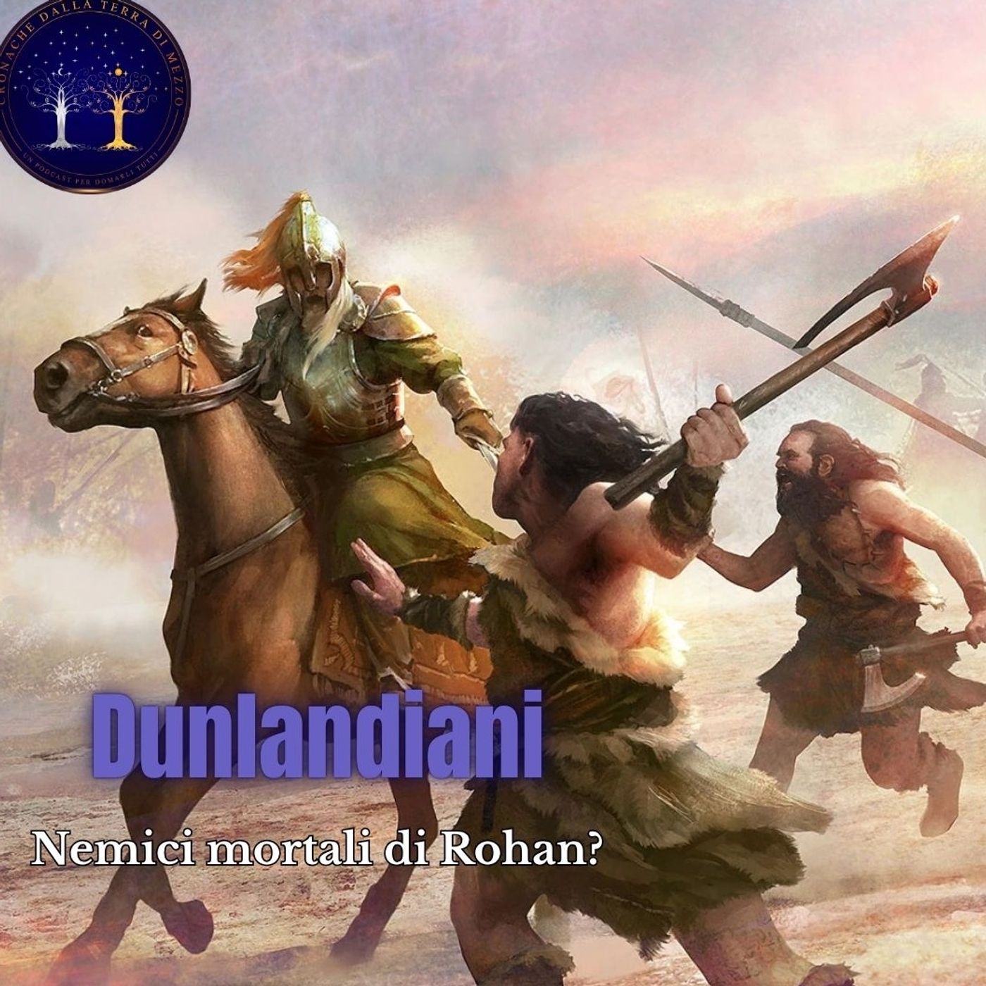 Dunlandiani: il più grande nemico di Rohan?