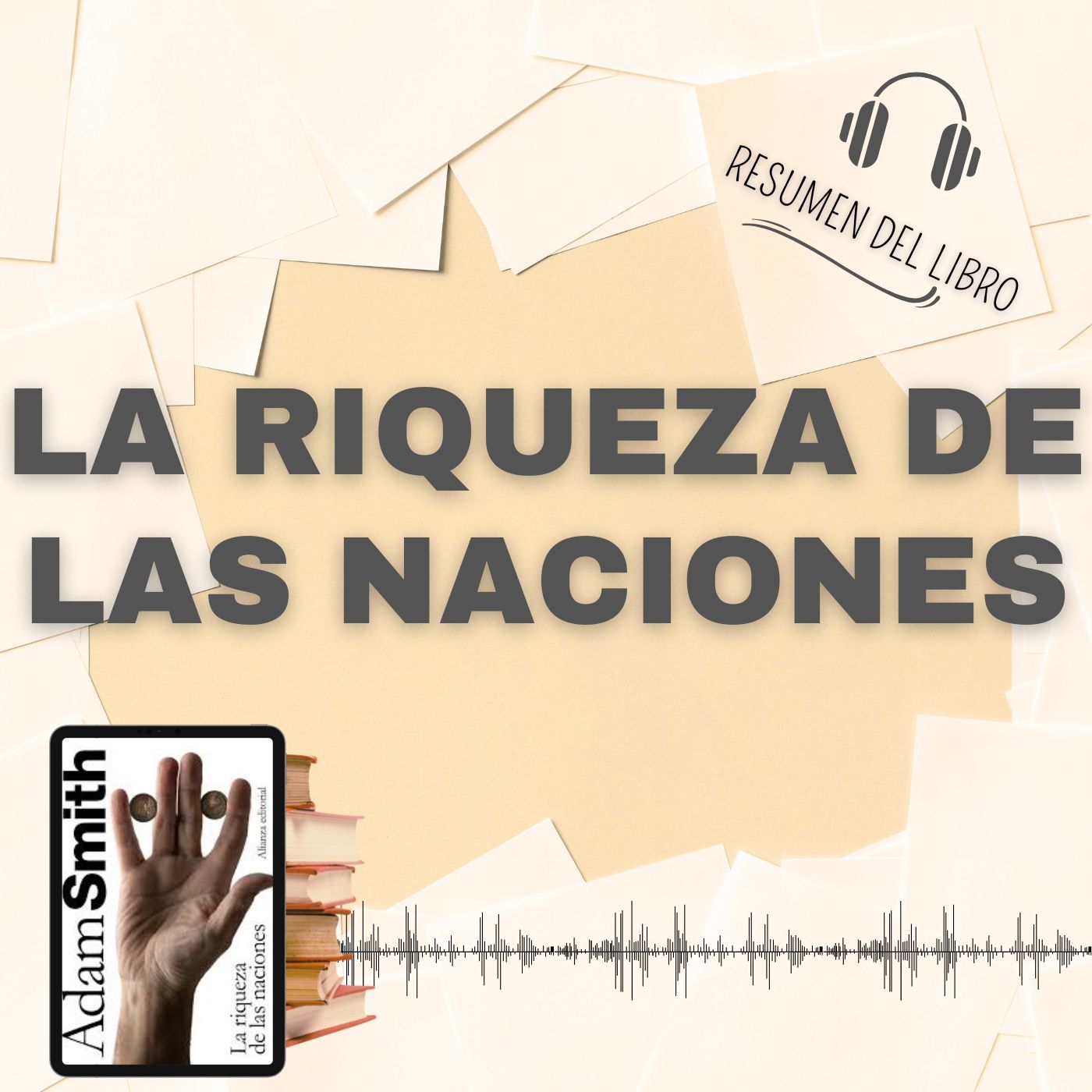 10 Secretos del Libro 'La Riqueza de las Naciones' 📗 Resumen del Libro - Ideas Clave de Adam Smith (Baja tu PDF📥)